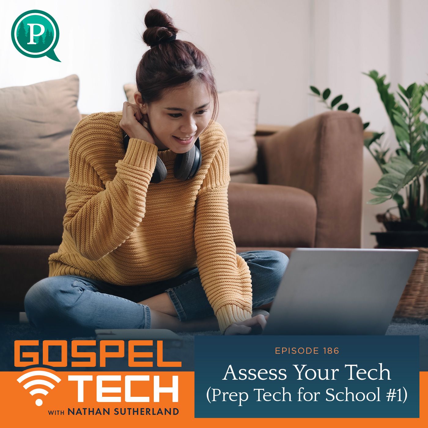186. Assess Your Tech (Prep Tech for School #1)