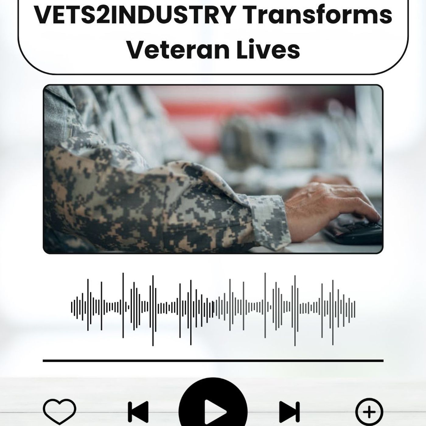 Hahn March Reveals How VETS2INDUSTRY Transforms Veteran Lives