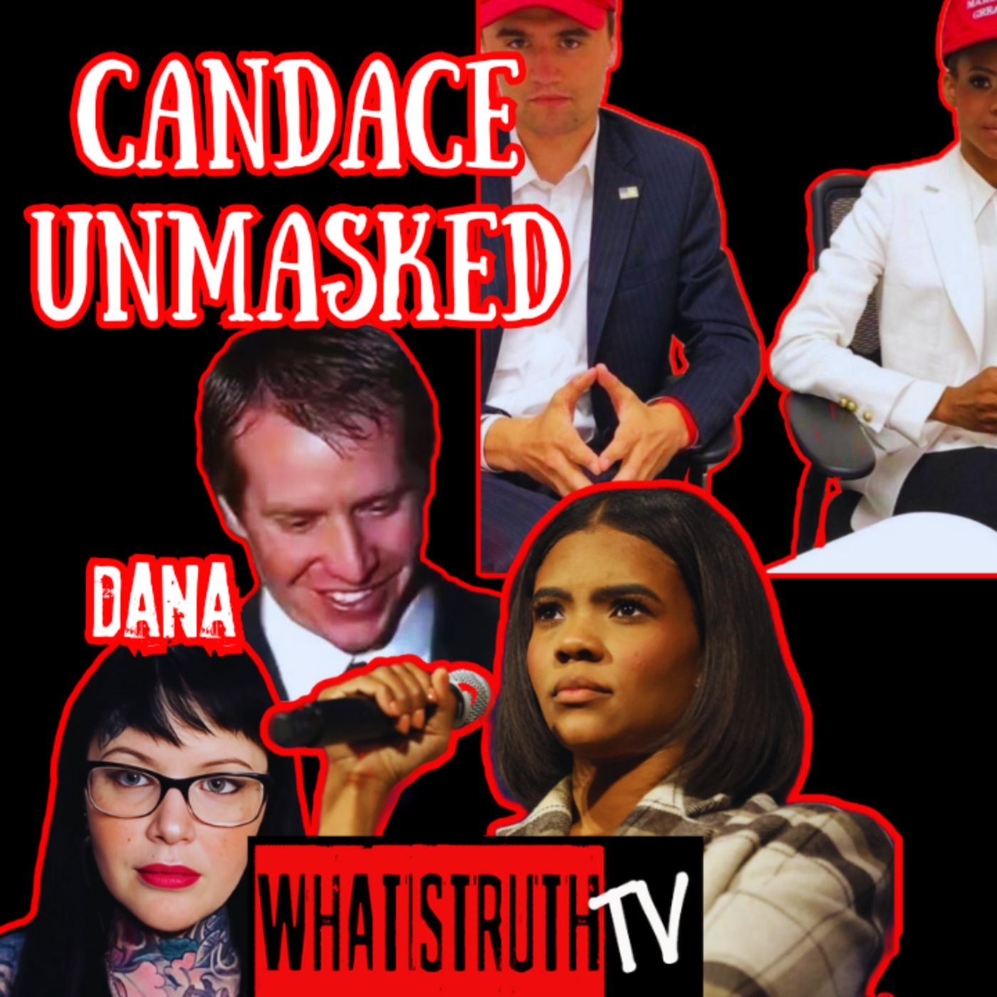 #291 Candace Owens Unmasked | Dana AKA Rotting Jewels