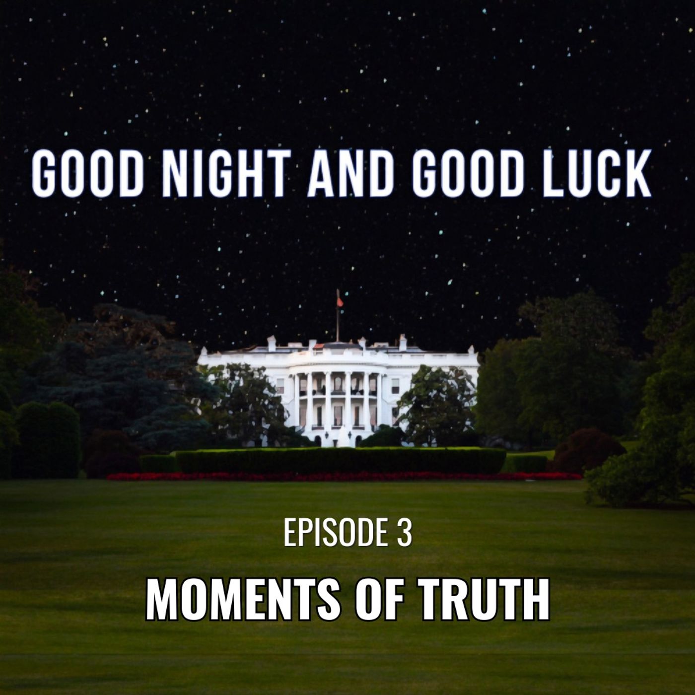 Good Night and Good Luck