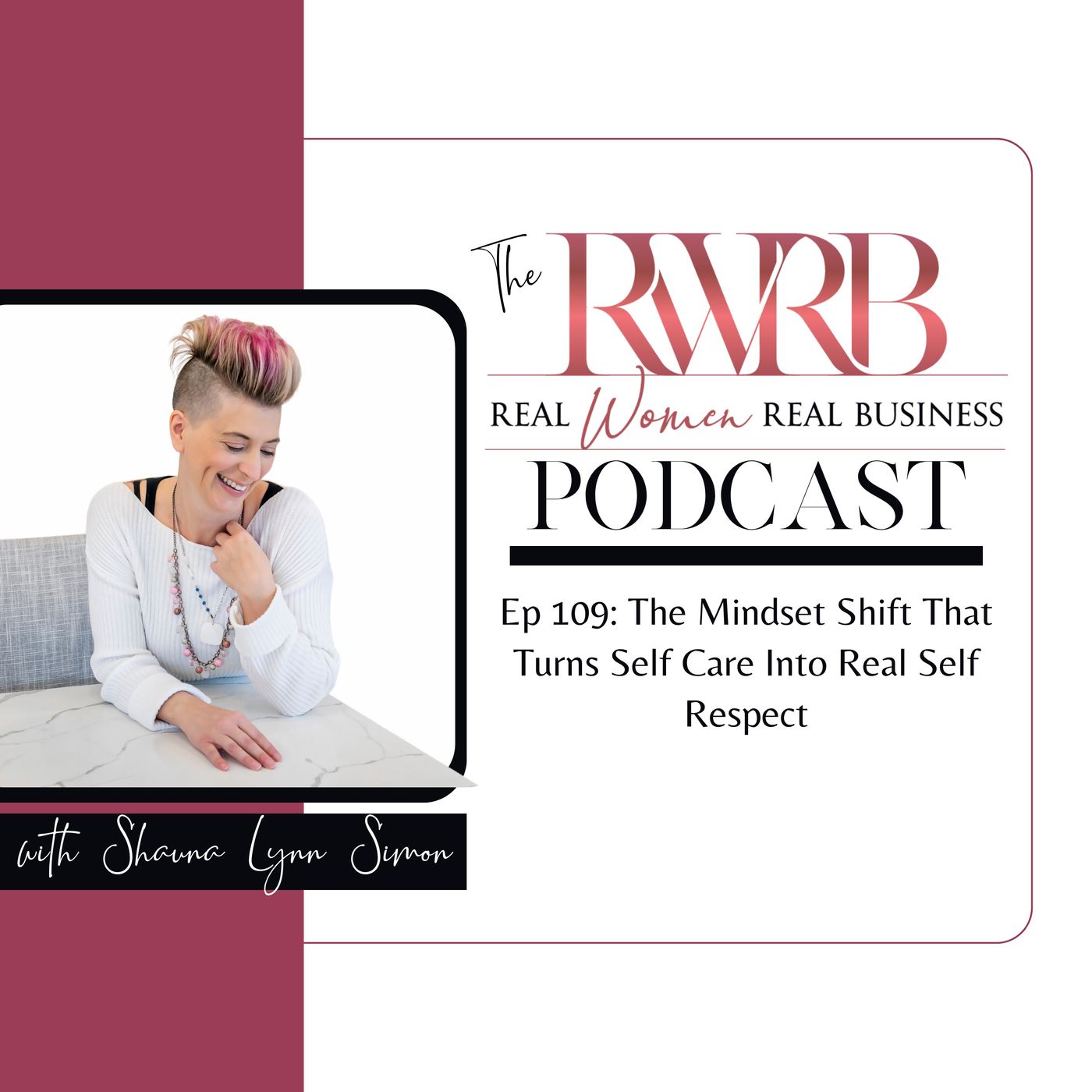 The Mindset Shift That Turns Self Care Into Real Self Respect episode artwork