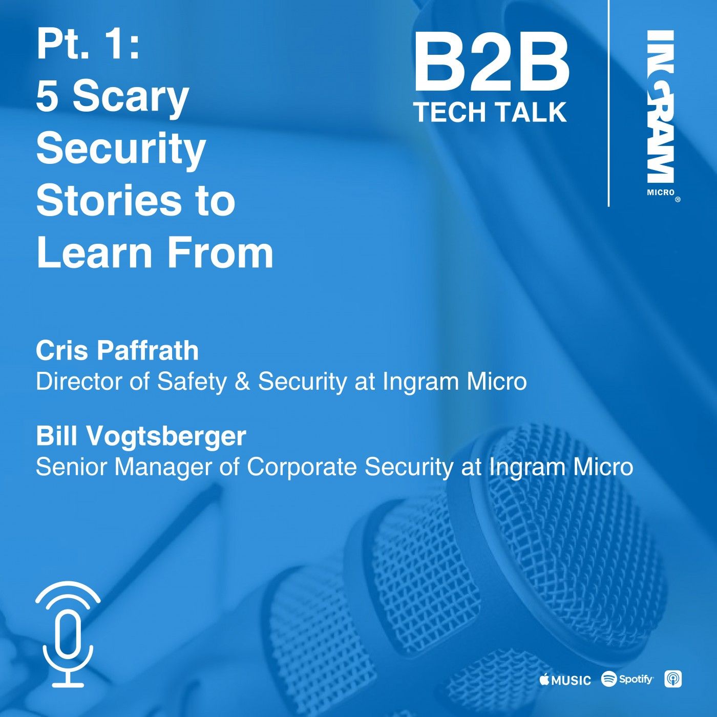 Replay: Pt. 1: 5 Scary Security Stories to Learn From