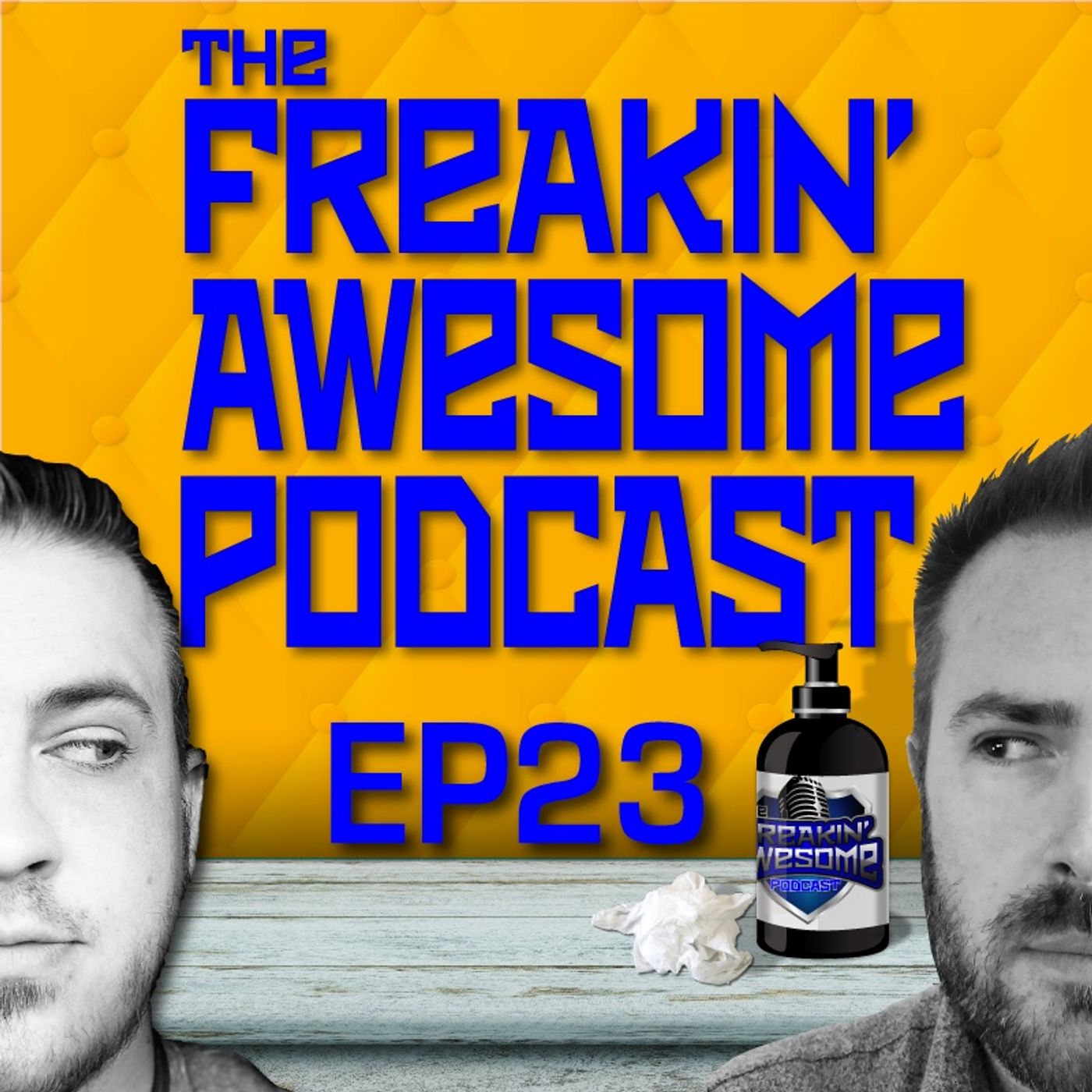 The Freakin\' Awesome Podcast