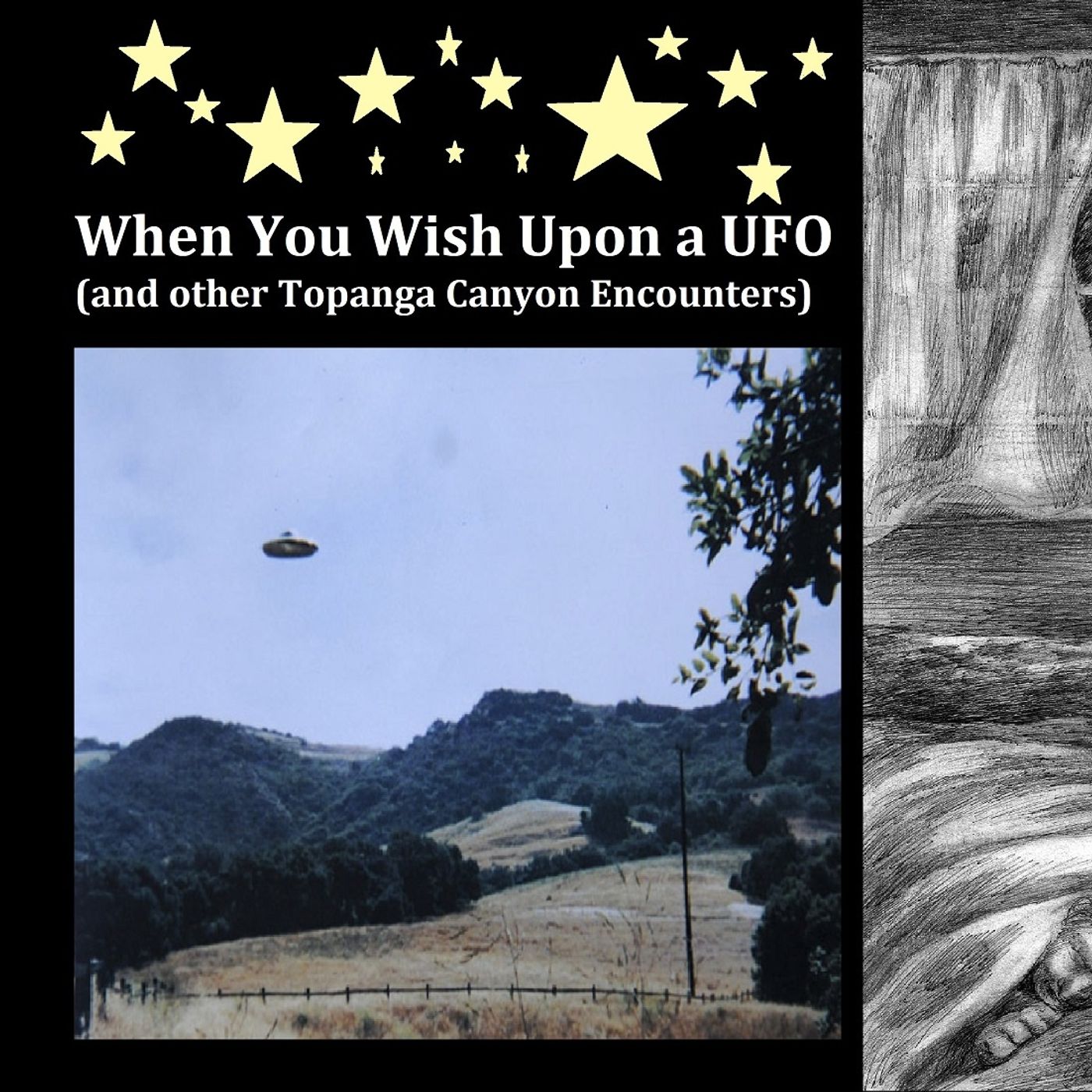 When You Wish Upon a UFO (and Other Topanga Canyon Encounters)