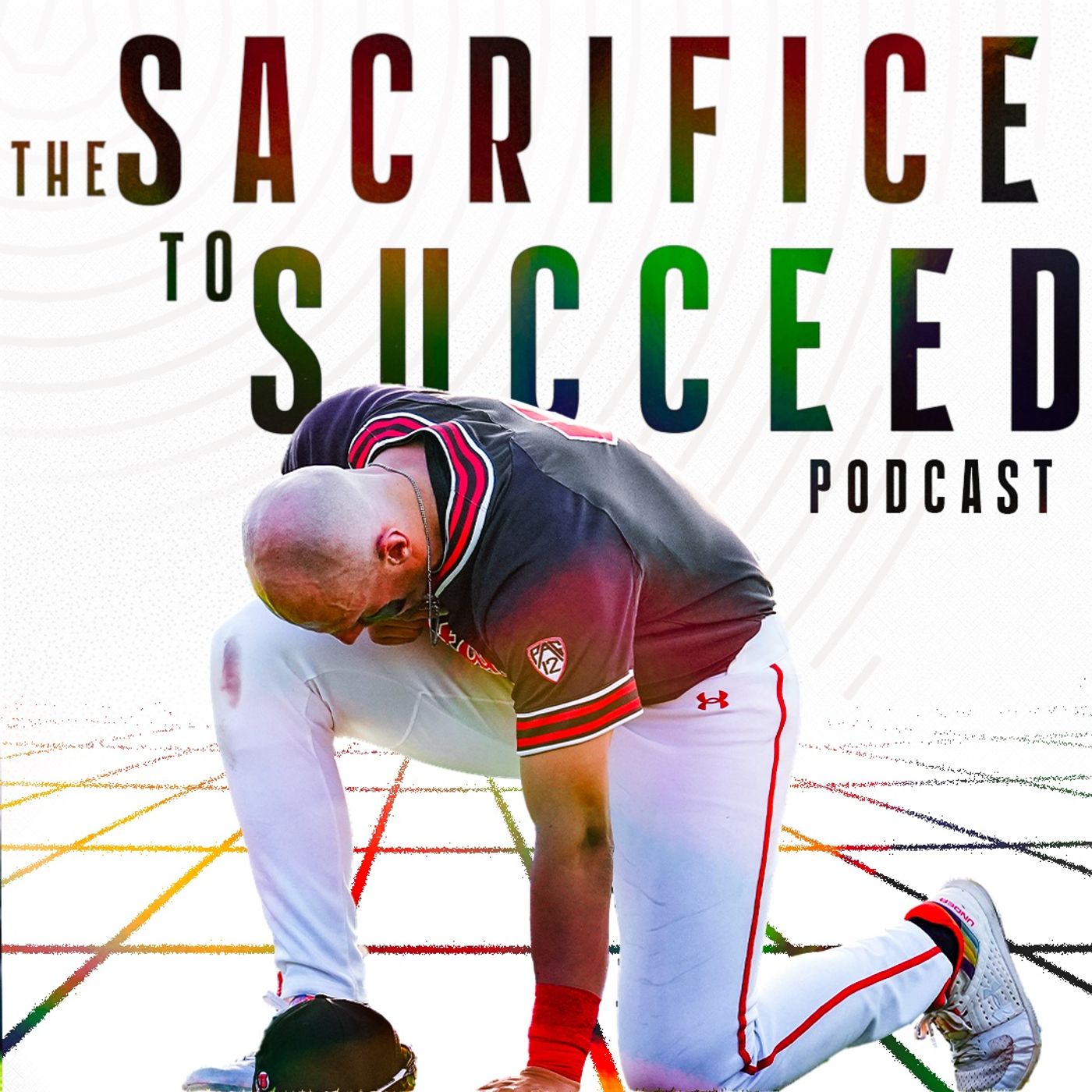 The Sacrifice to Succeed Podcast