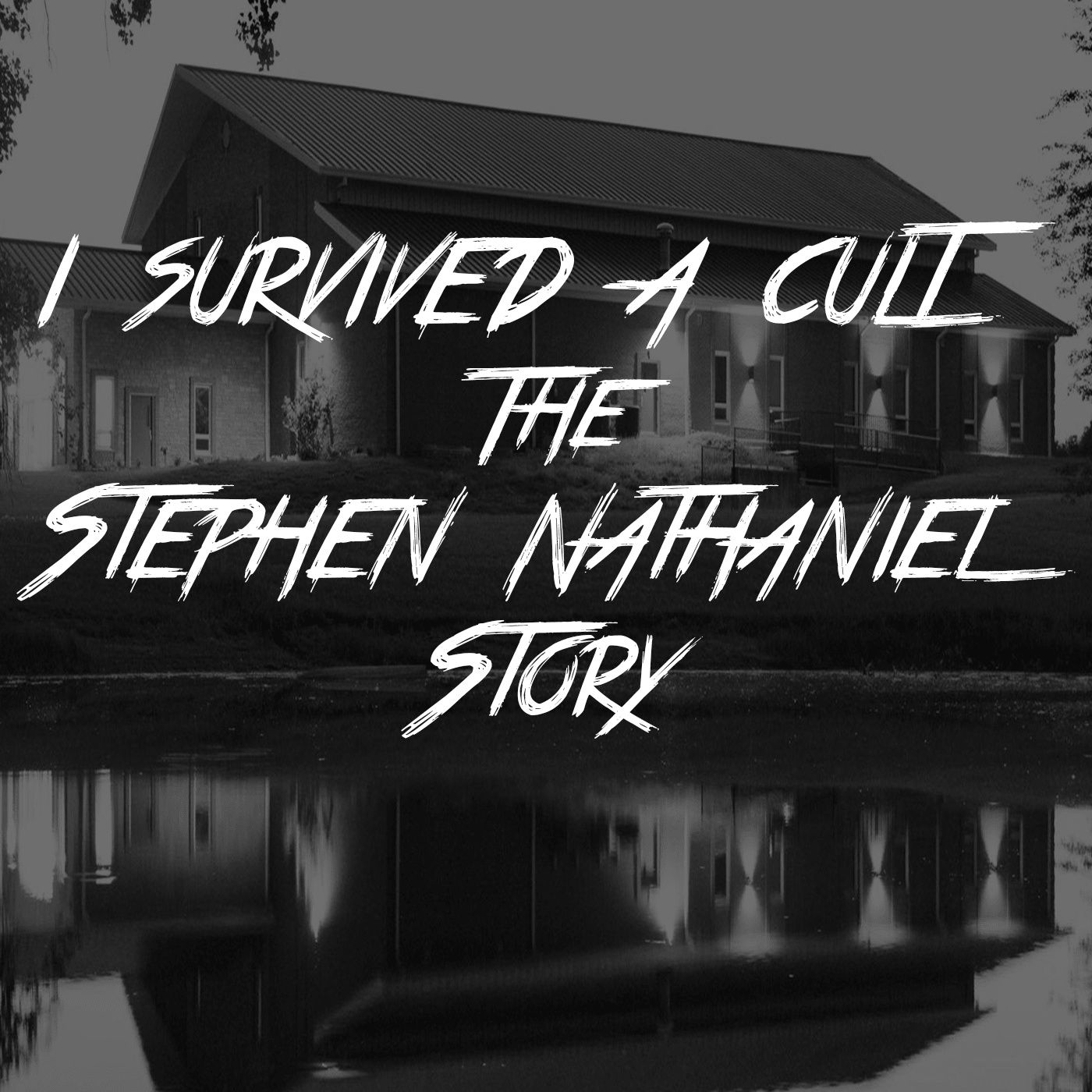 I Survived A Cult: The Stephen Nathaniel Story