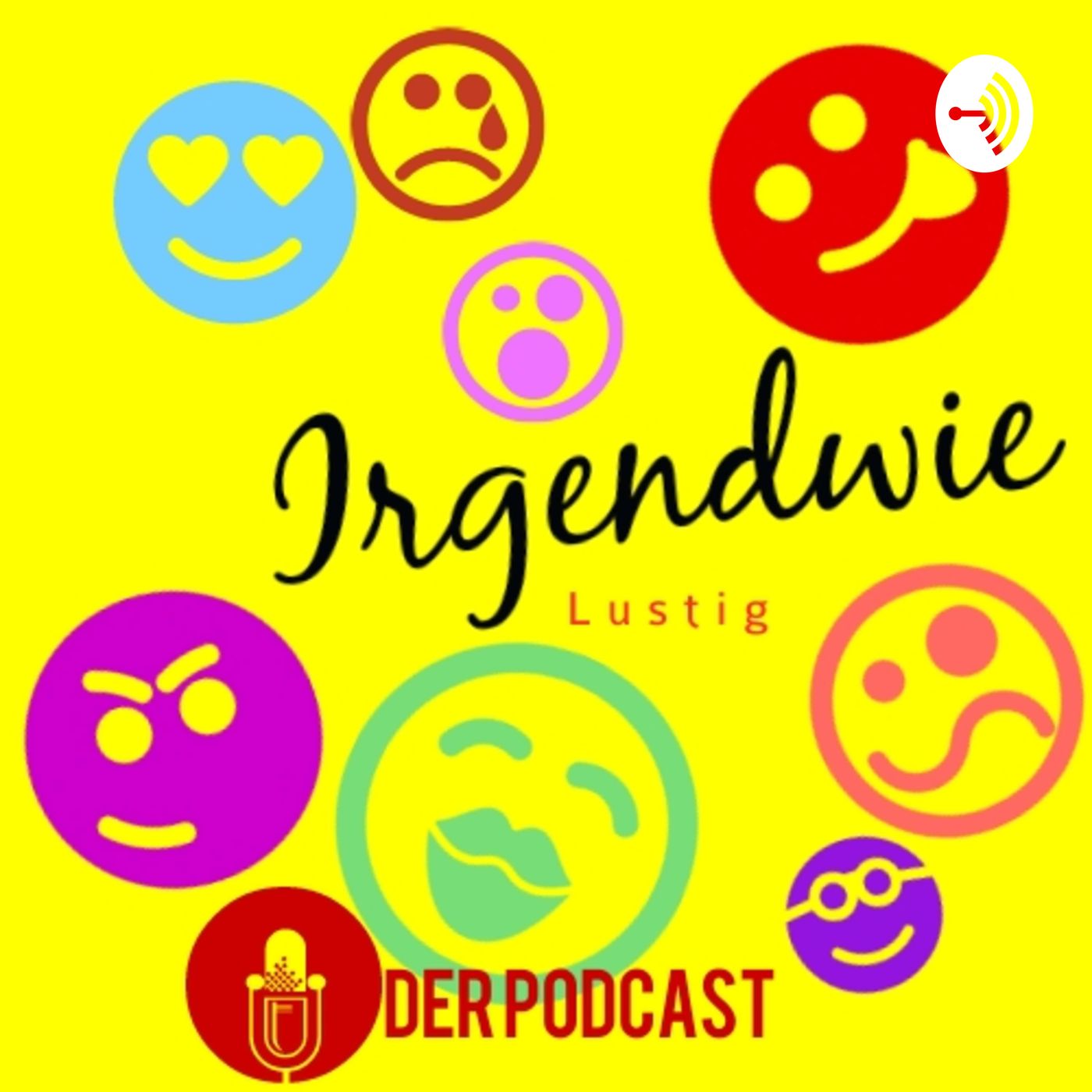 Irgendwie Lustig der Podcast