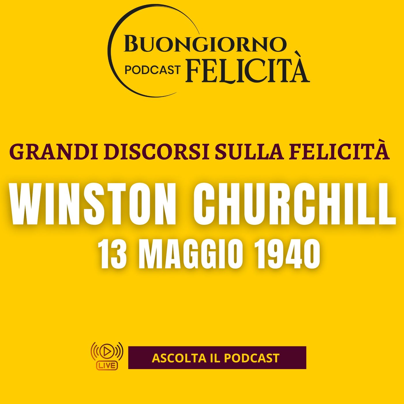 #1389 - Winston Churchill, 13 maggio 1940 | Buongiorno Felicità episode artwork