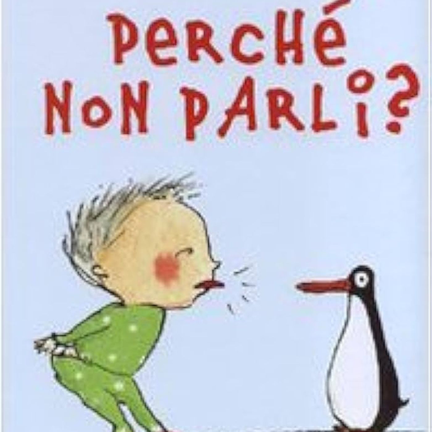 Perchè non parli?