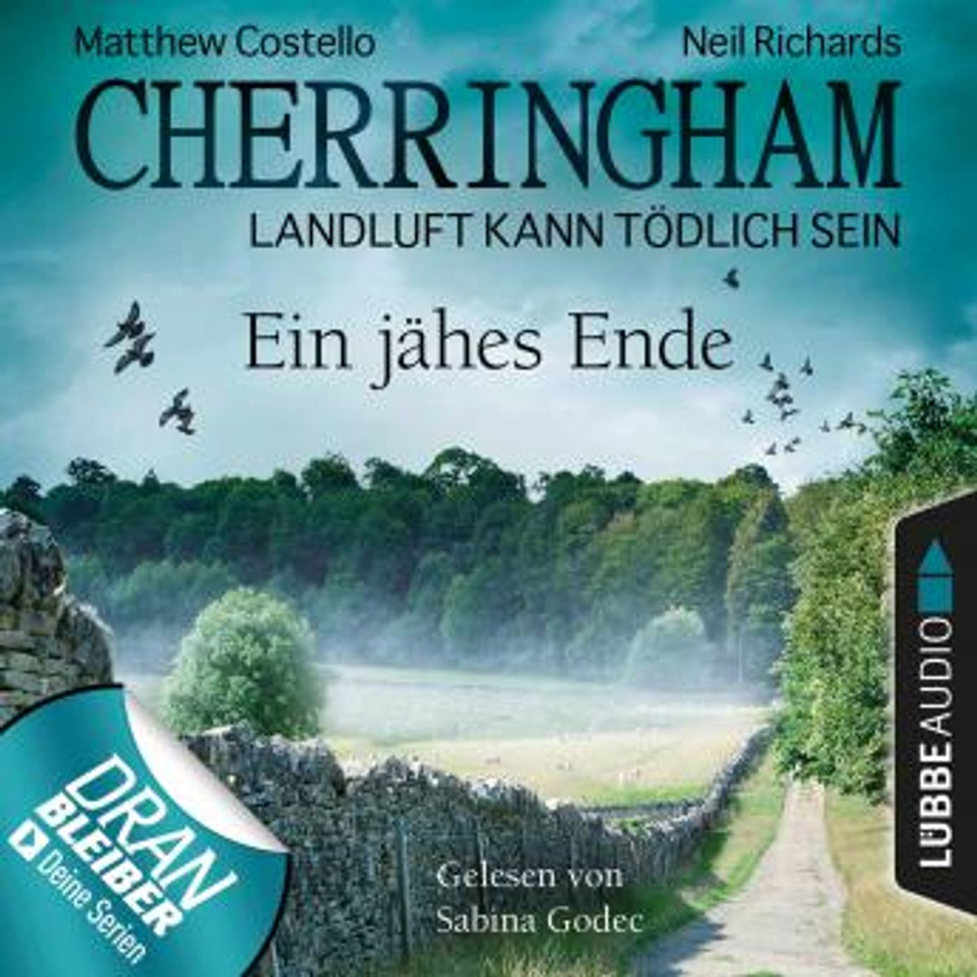 [German] - Cherringham - Landluft kann tödlich sein, Folge 31: Ein jähes Ende by Neil Richards, Matthew Costello episode artwork