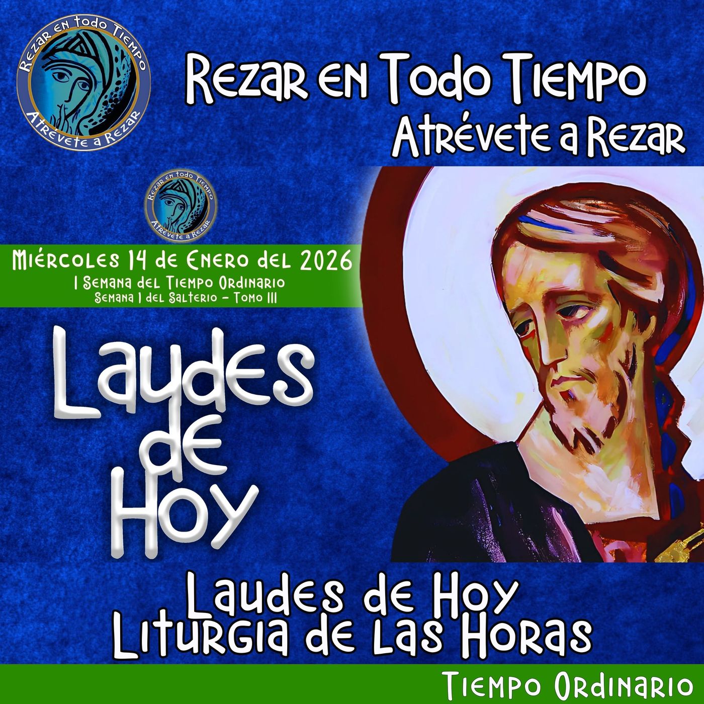LAUDES DE HOY MIÉRCOLES 14 DE ENERO 2026. CAMINO NEOCATECUMENAL. LITURGIA DE LAS HORAS. episode artwork