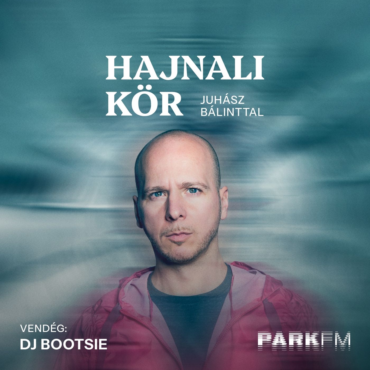 DJ Bootsie: Próbálok az életem minden területén az egyensúlyra törekedni | Park FM – Hajnali Kör