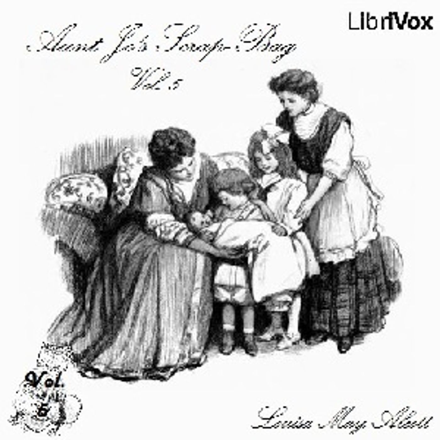 Louisa May Alcott - Aunt Jo's Scrap-Bag, Vol. 5 cover art