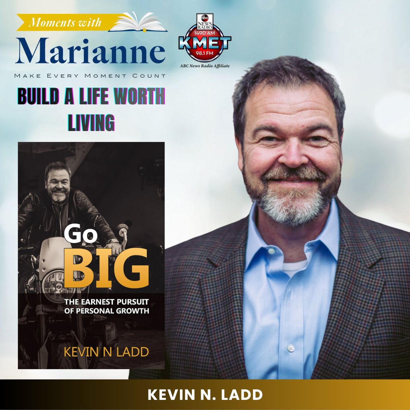 Go BIG with Kevin N. Ladd