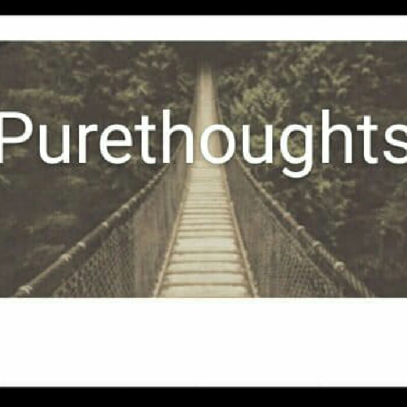 Pure Thoughts (By:Dee) episode artwork