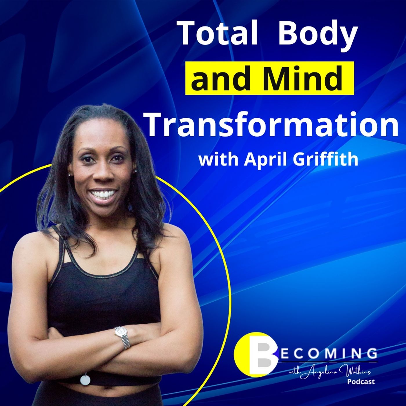 Becoming with Angelina Watkins