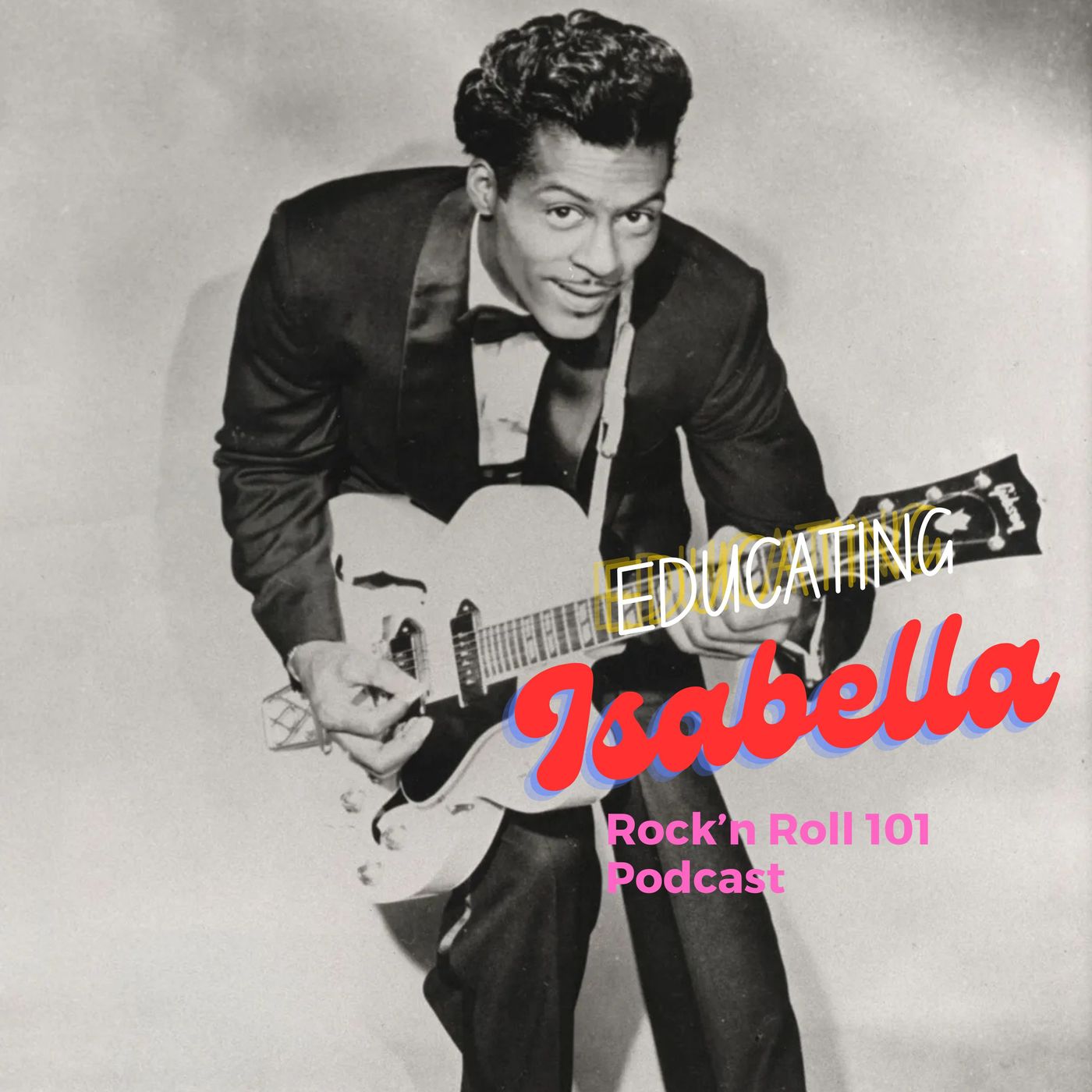 Educating Isabella: Rock \'n Roll 101