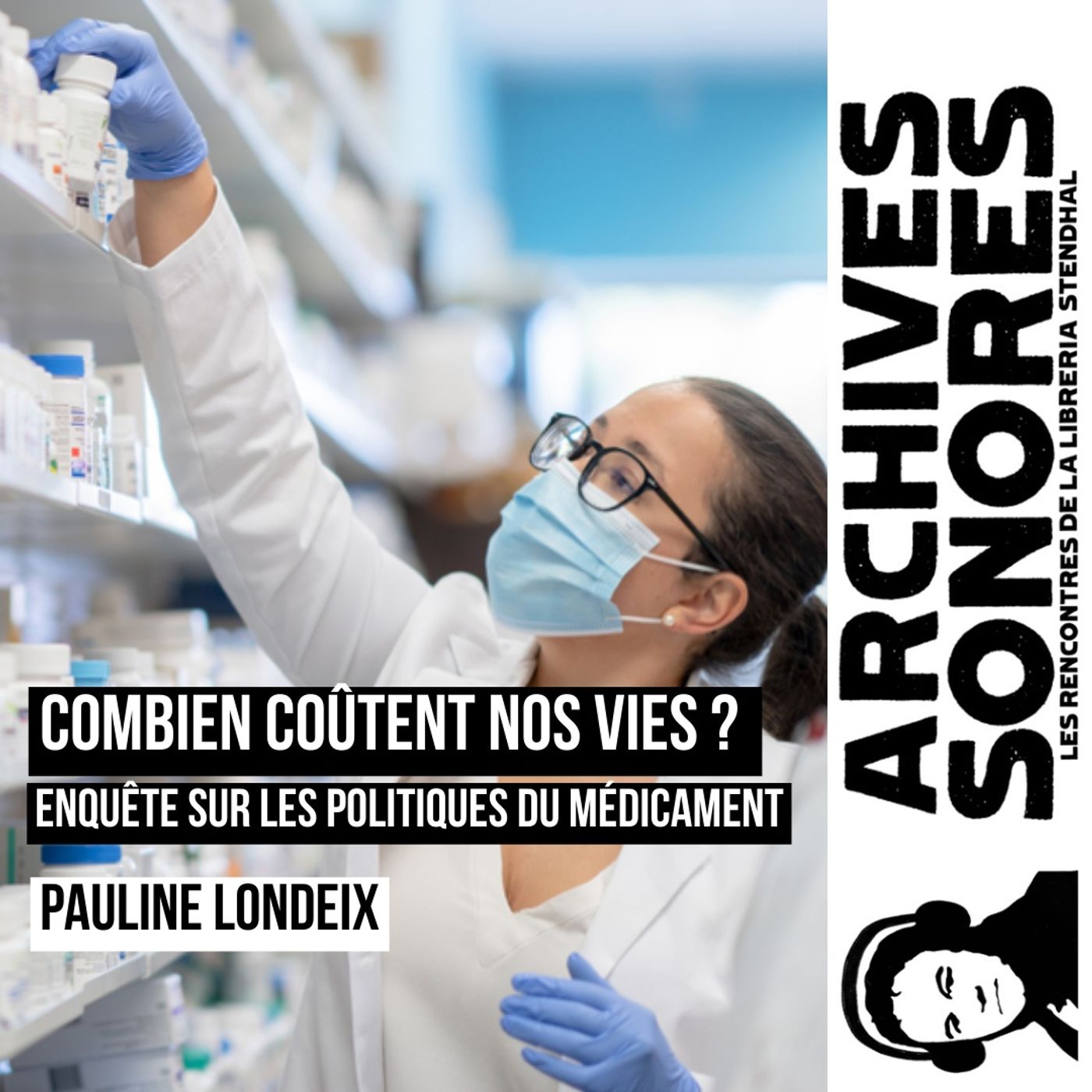Pauline Londeix - Combien coutent nos vies? Enquete sur les politiques du médicament episode artwork
