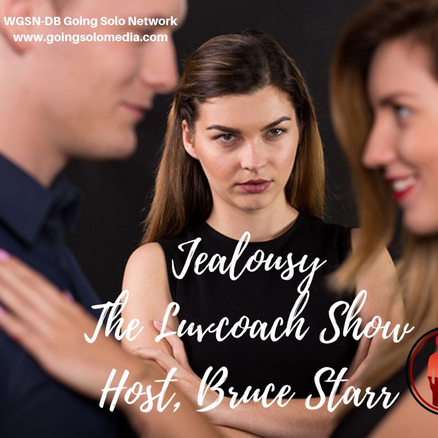 JEALOUSY - The Luvcoach - Bruce Starr