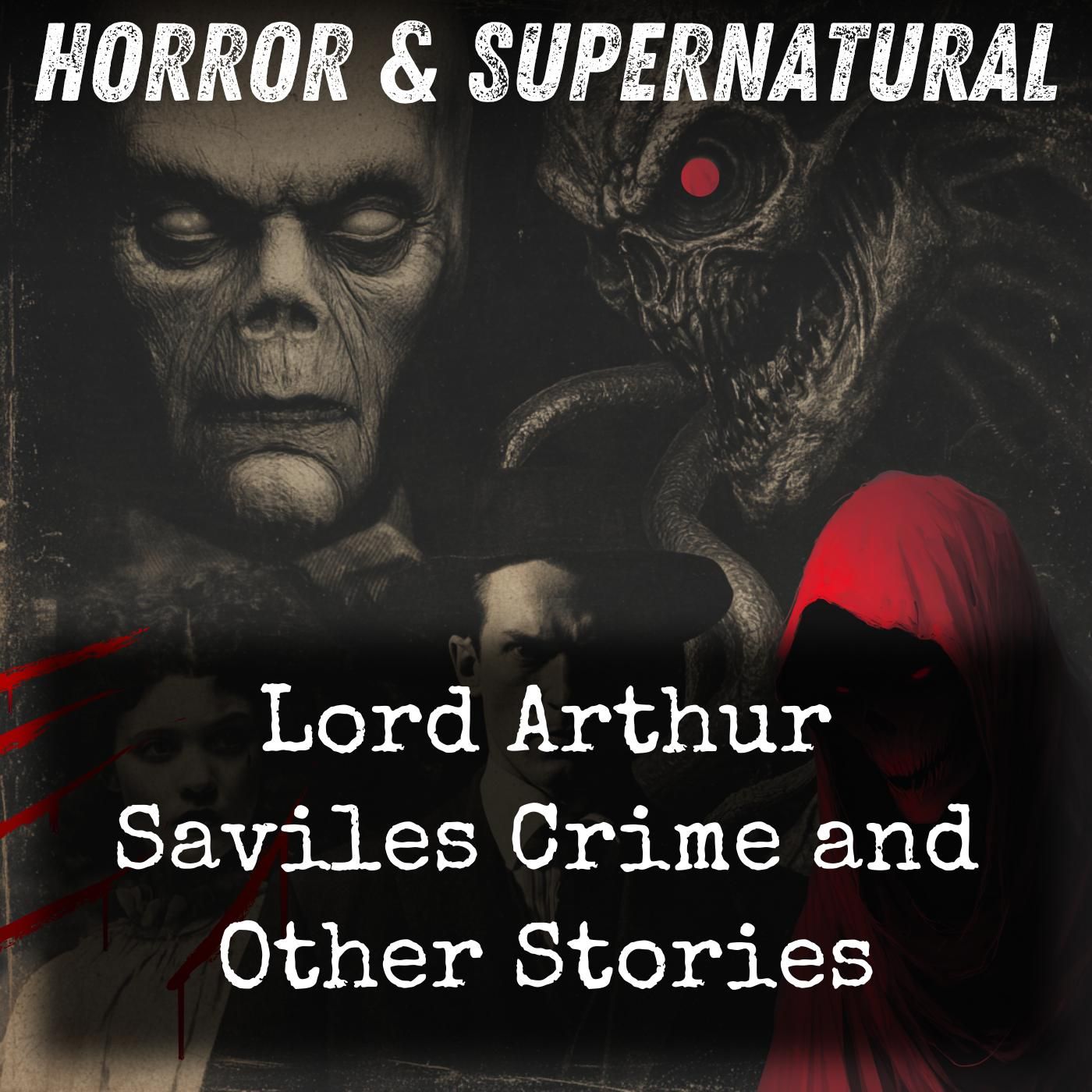 Lord Arthur Saviles Crime and Other Stories podcast artwork