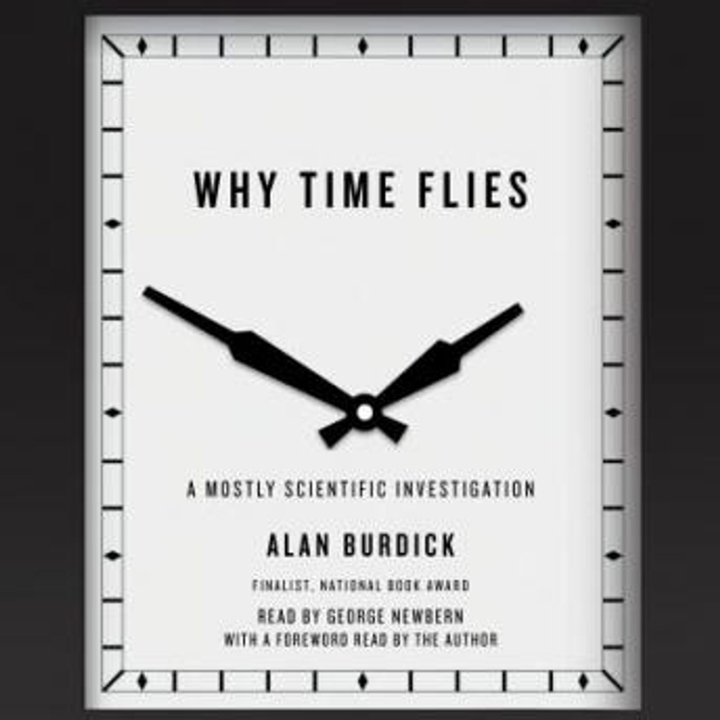 Why Time Flies: A Mostly Scientific Investigation by Alan Burdick episode artwork