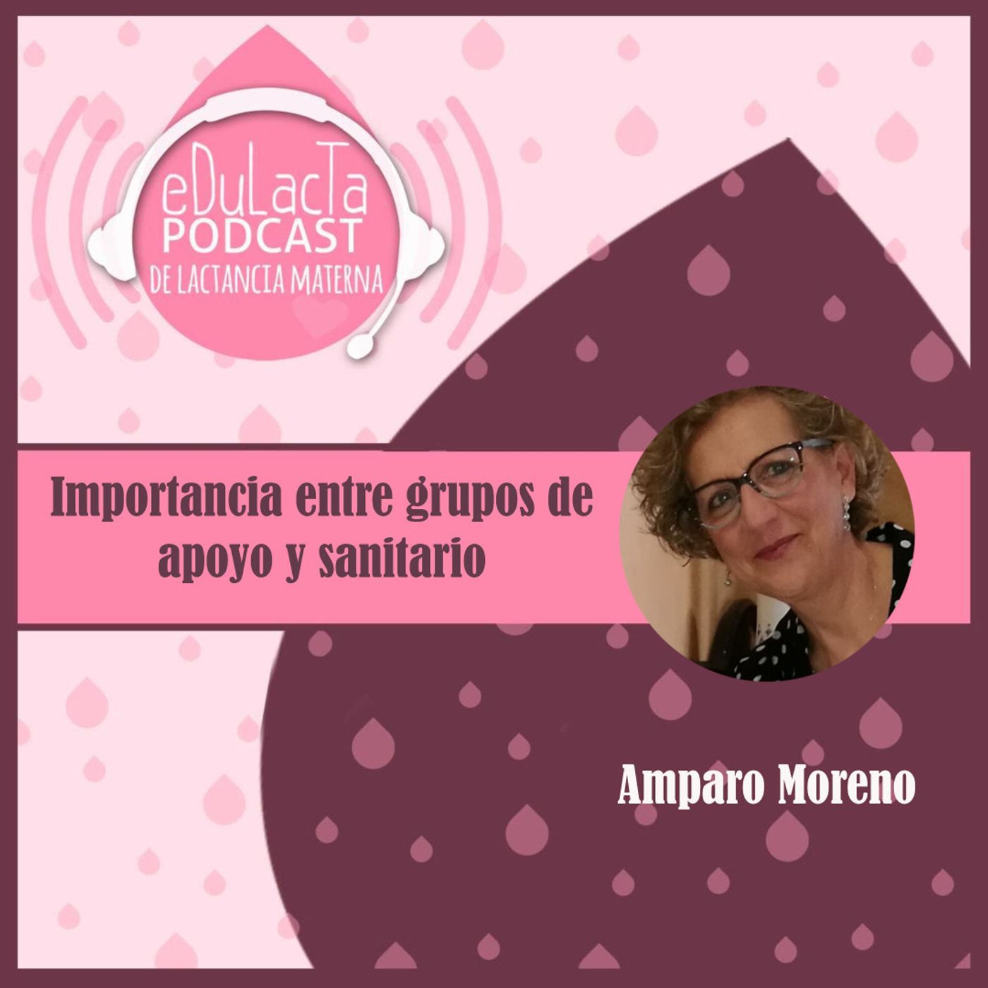 Importancia de la colaboración entre grupos de apoyo y personal sanitario. Entrevista Amparo Moreno episode artwork