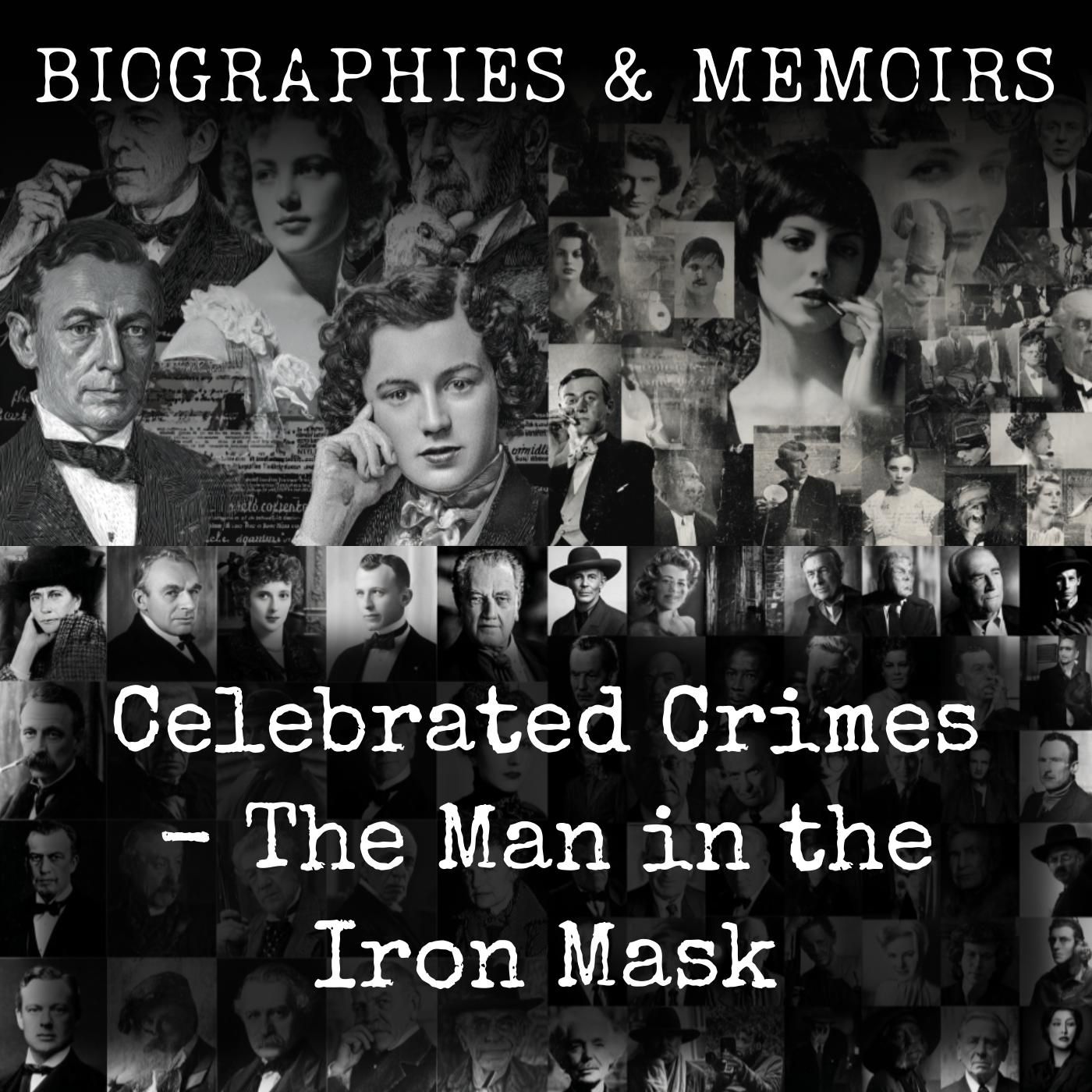 Celebrated Crimes - The Man in the Iron Mask