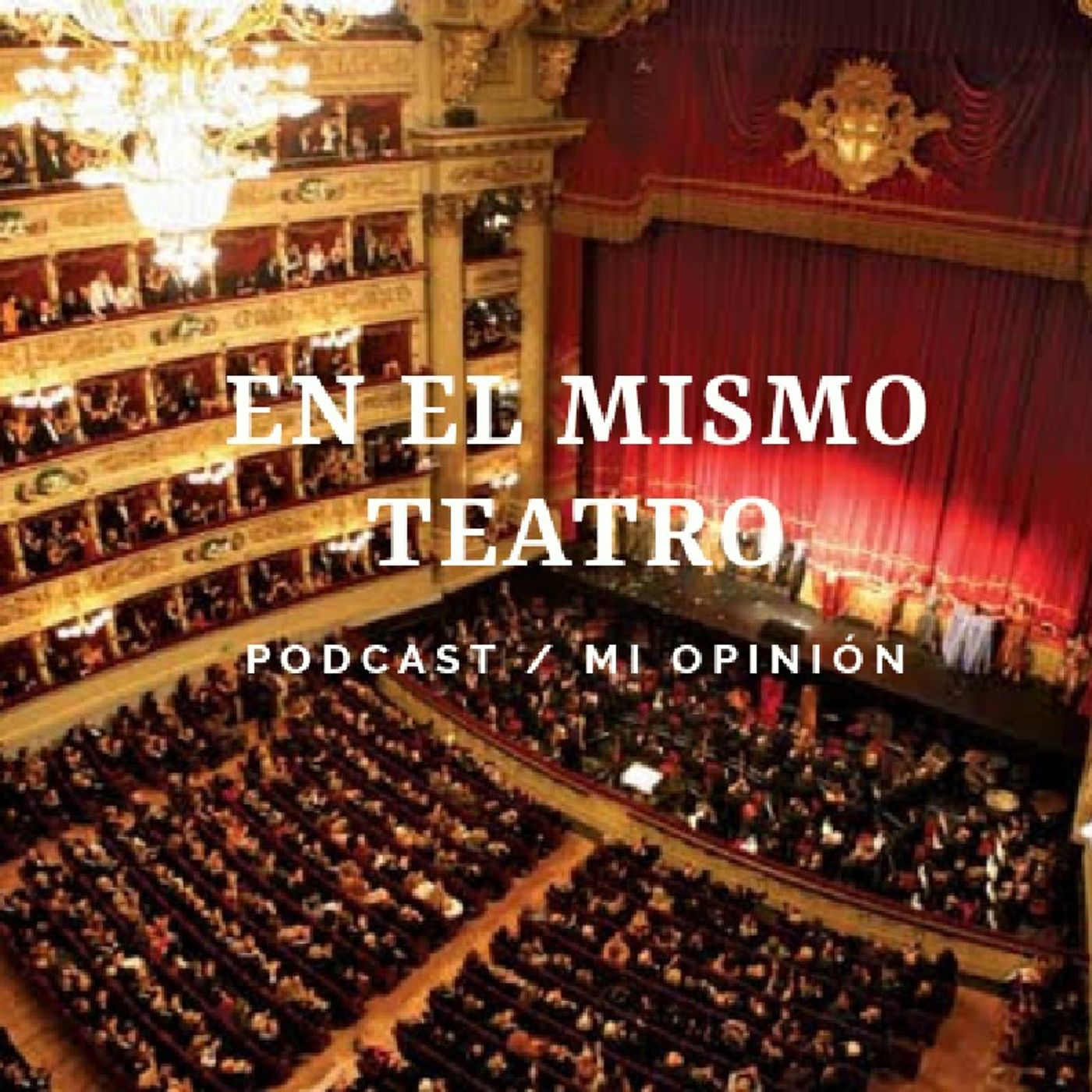 Episodio 4 - En El Mismo Teatro
