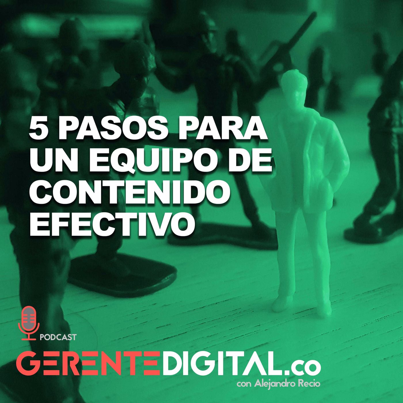 5 Pasos para un equipo de Contenido Efectivo episode artwork
