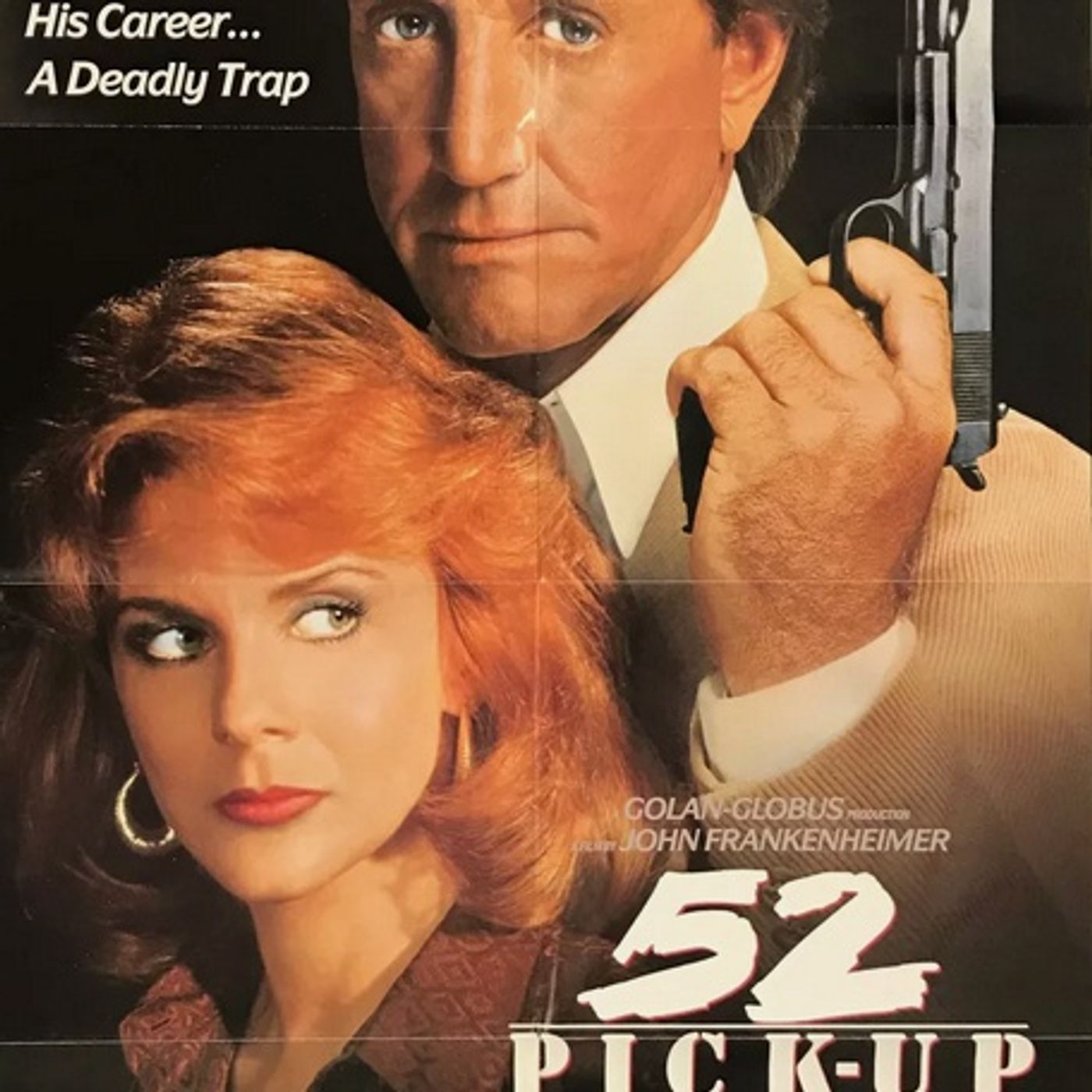 52 Pick-Up (1986) Sex, Lies, and Video Blackmail!