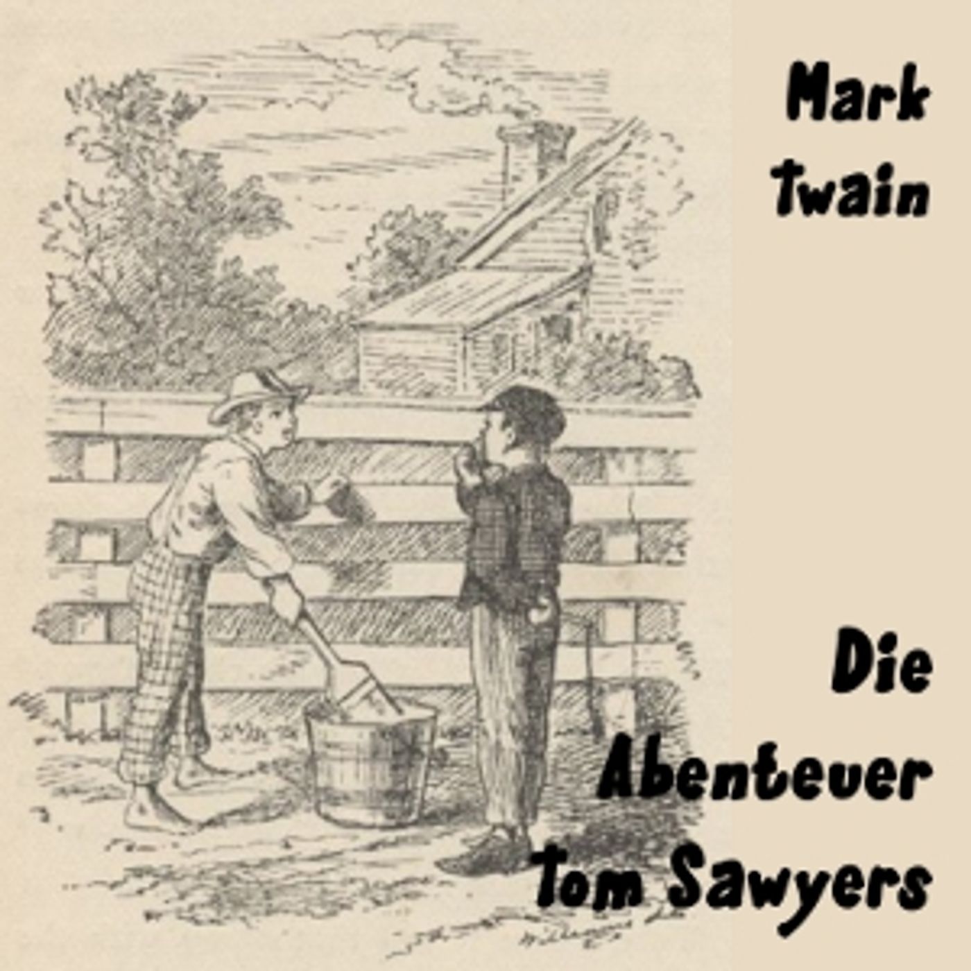 Mark Twain - Die Abenteuer Tom Sawyers