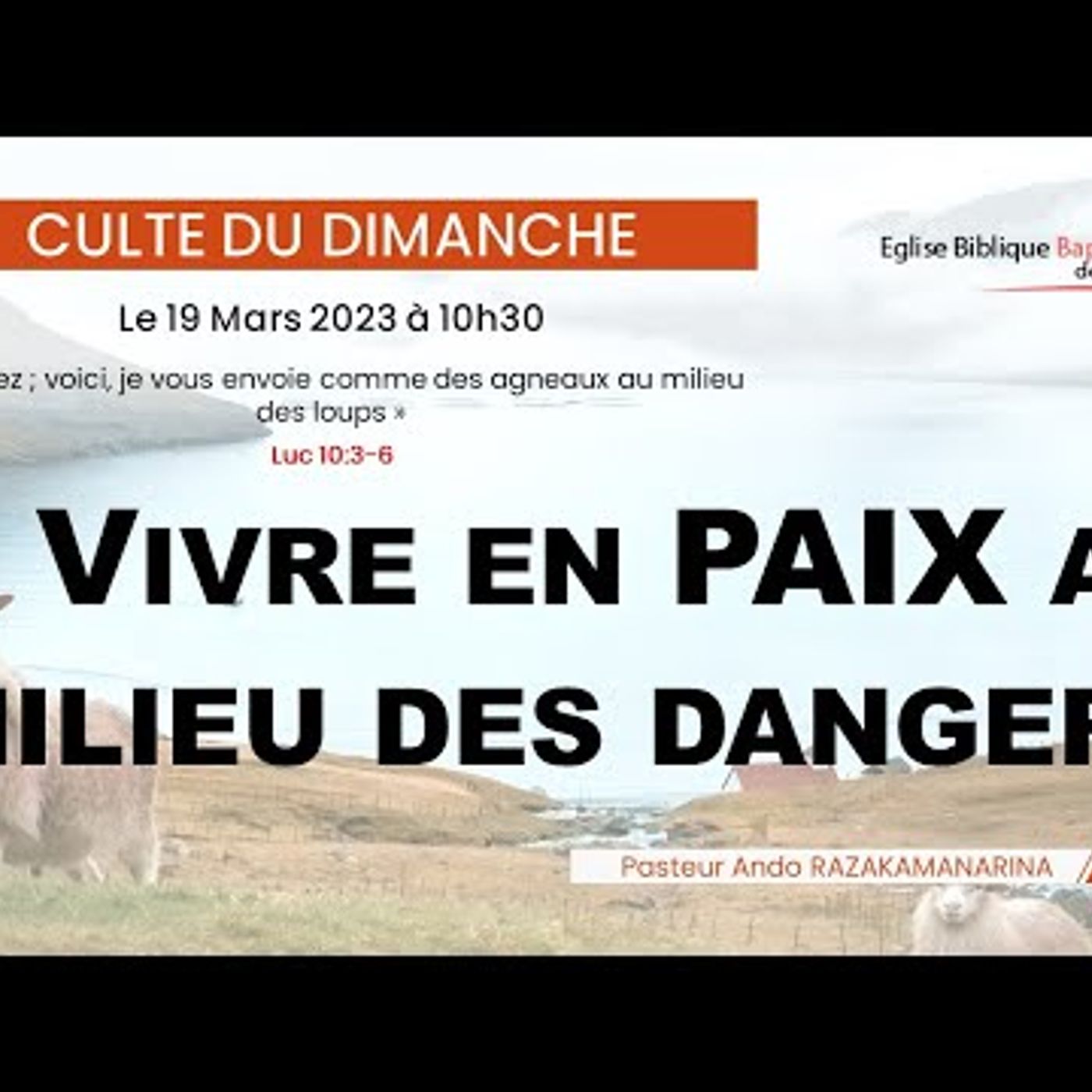 E.B.B.N - Vivre en paix au milieu des dangers