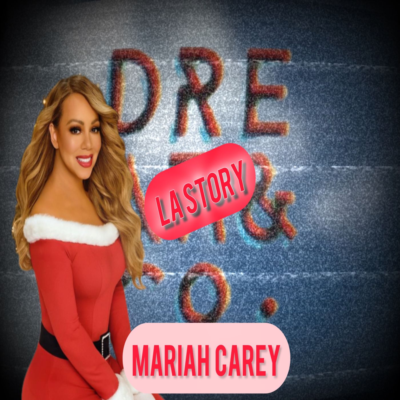 LA STORY MARIAH CAREY EP49
