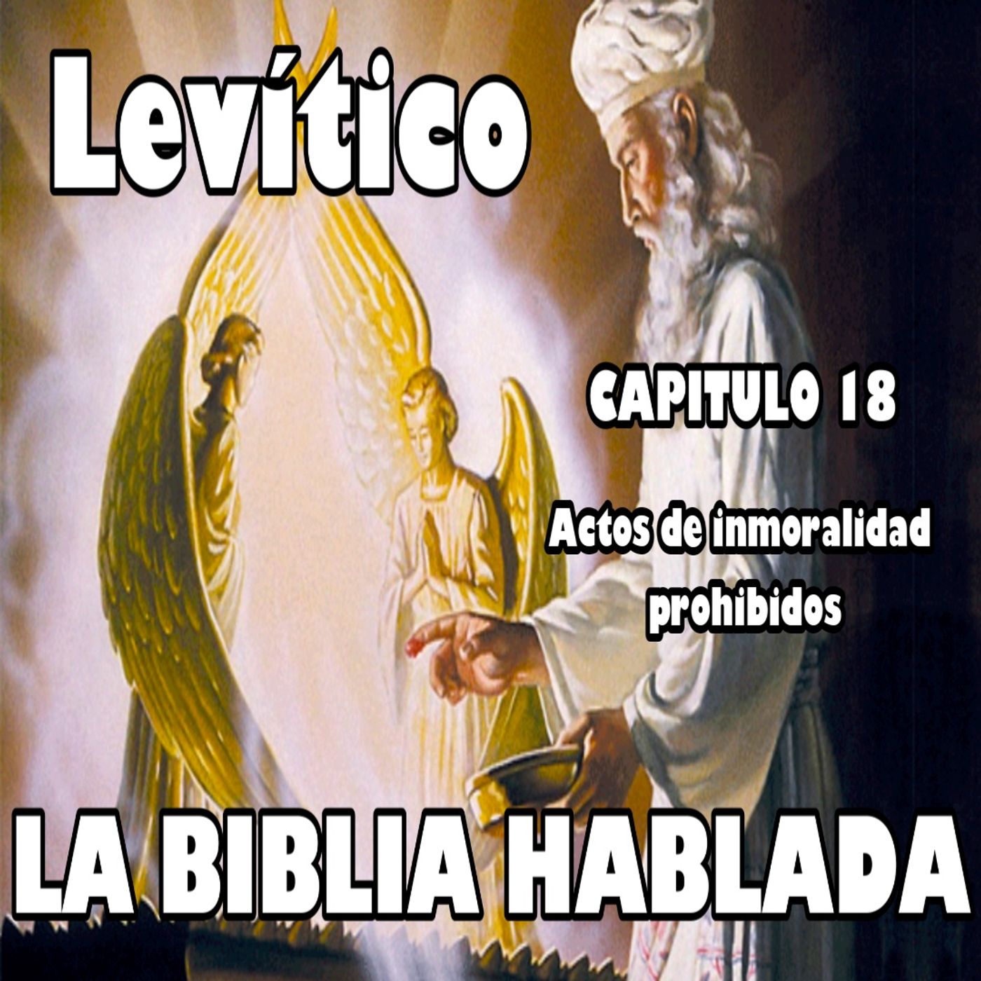 Levítico Capitulo 18. Actos de inmoralidad prohibidos episode artwork