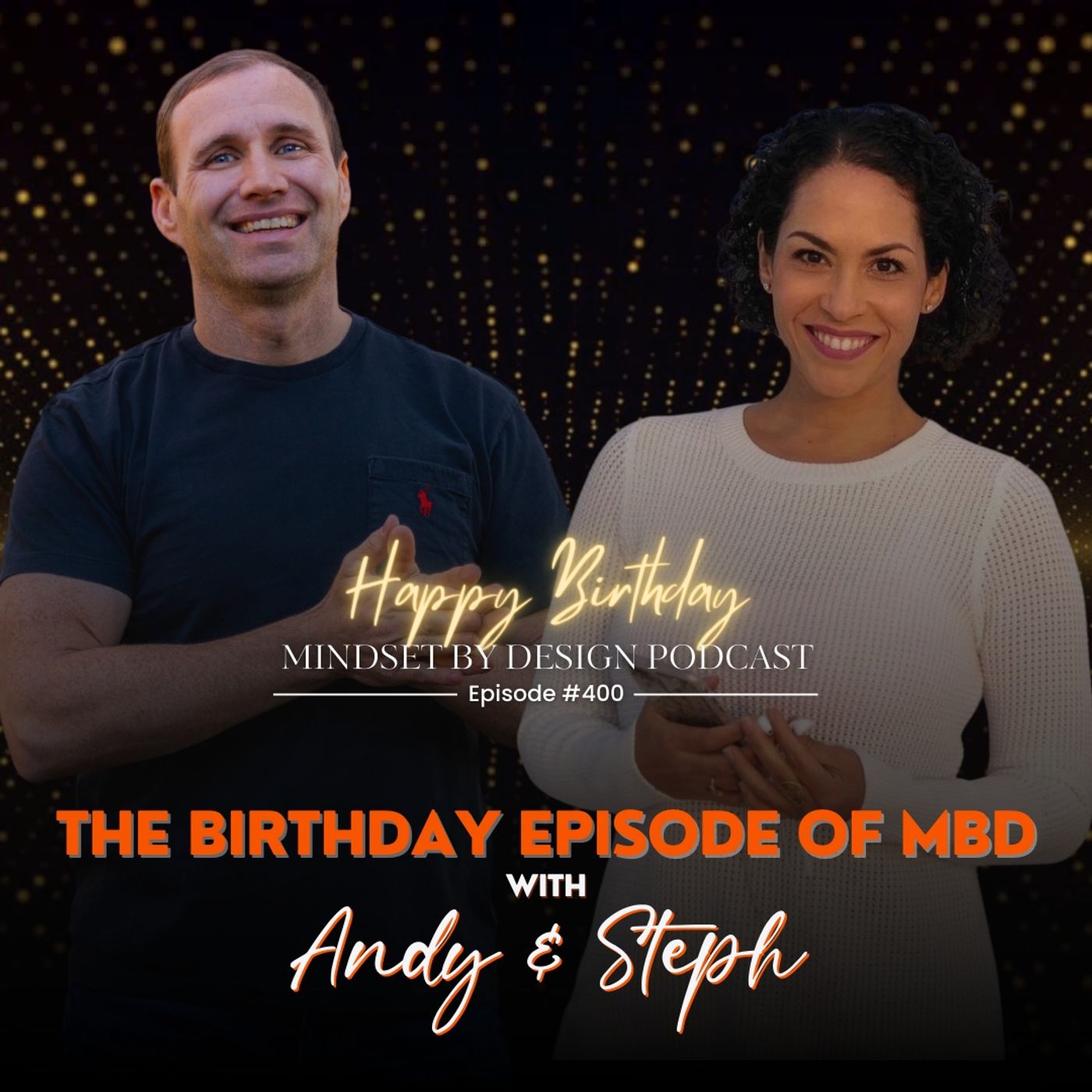 #400: The Birthday Episode of MBD with Andy & Steph episode artwork