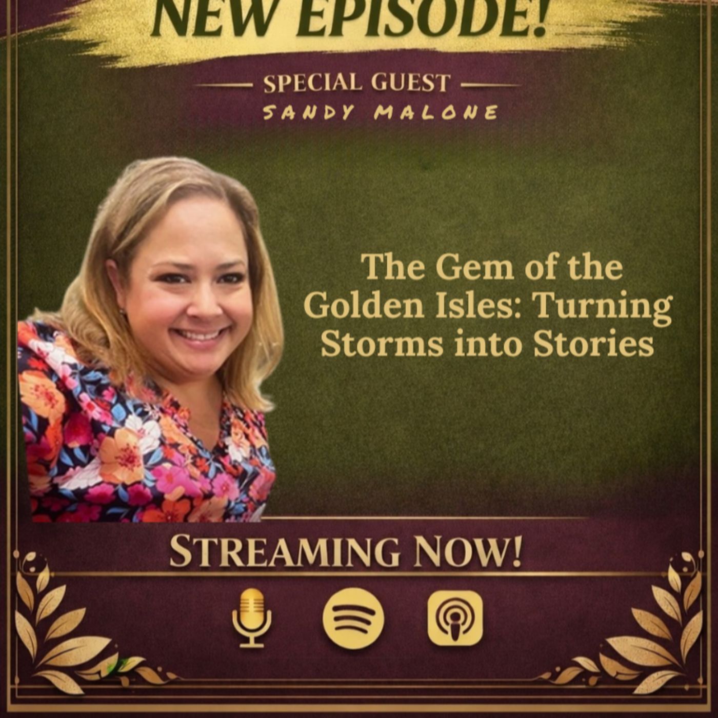 Miss Liz Serves Sandy Malone The Gem of the Golden Isles: Turning Storms into Stories episode artwork