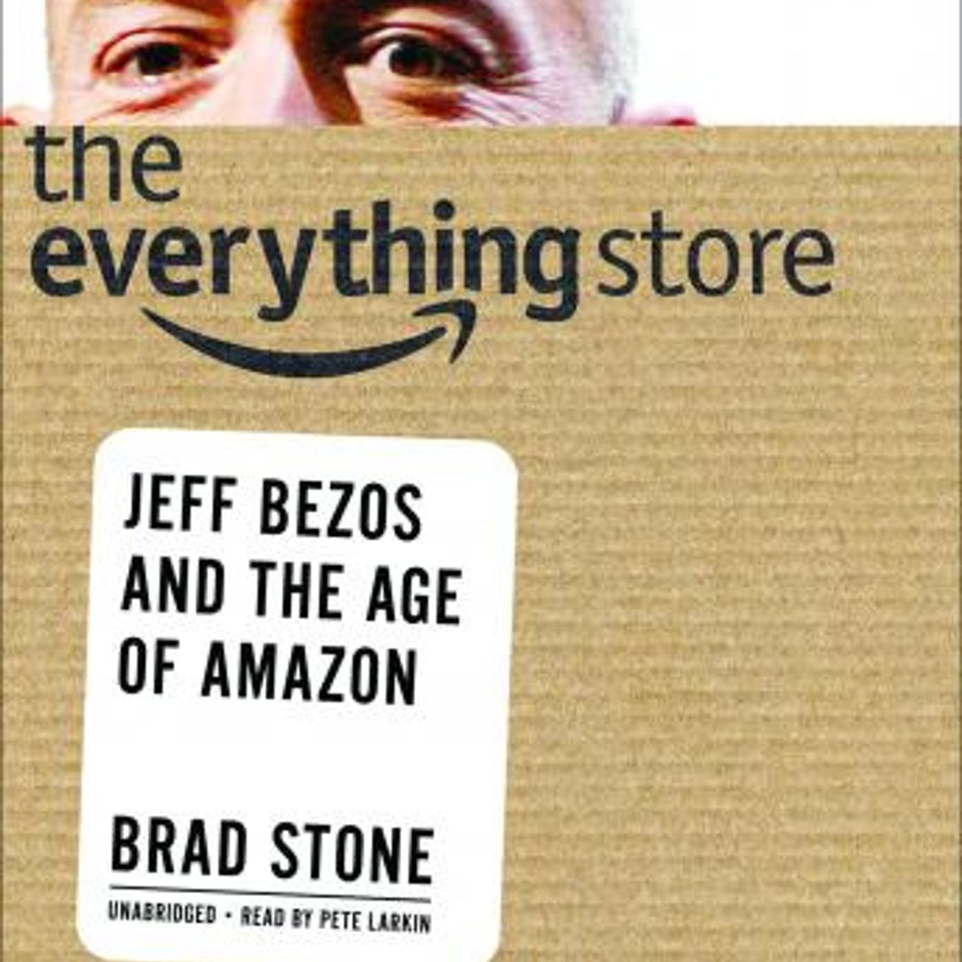The Everything Store: Jeff Bezos and the Age of Amazon by Brad Stone episode artwork