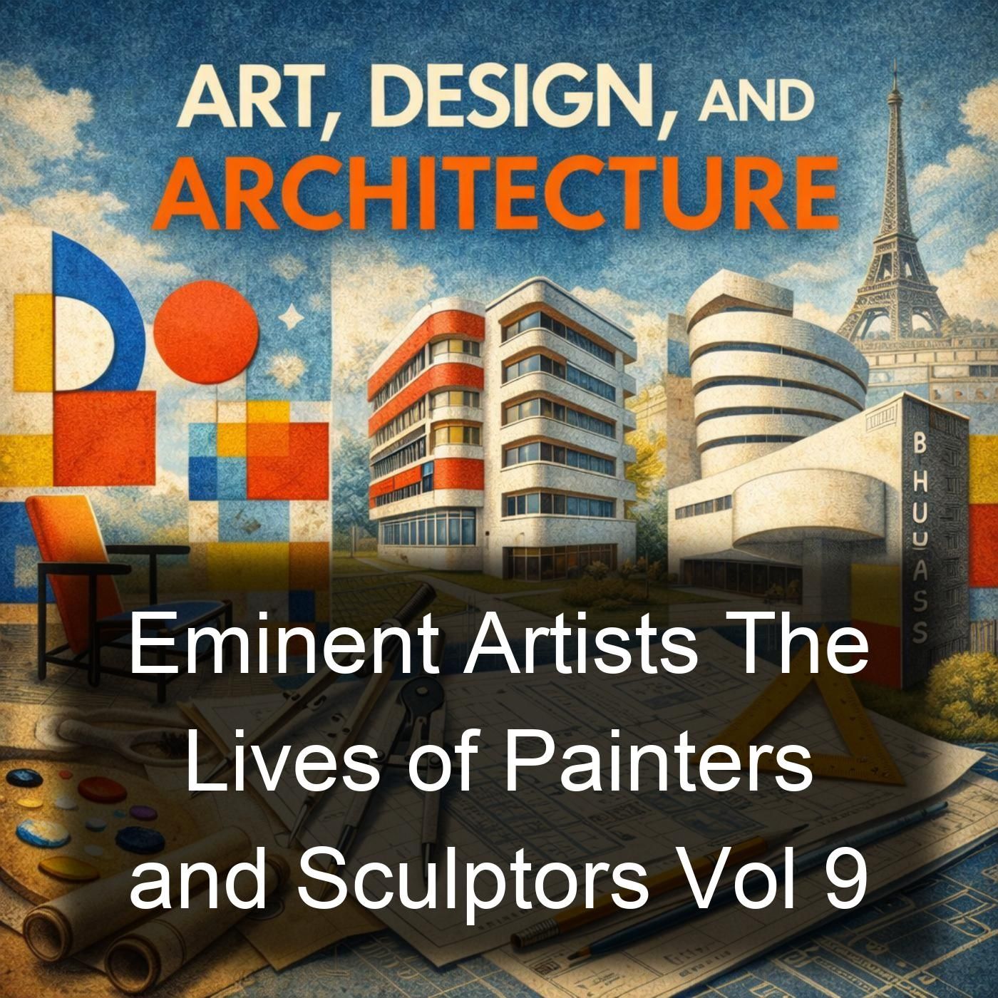 Eminent Artists The Lives of Painters and Sculptors Vol 9 cover art