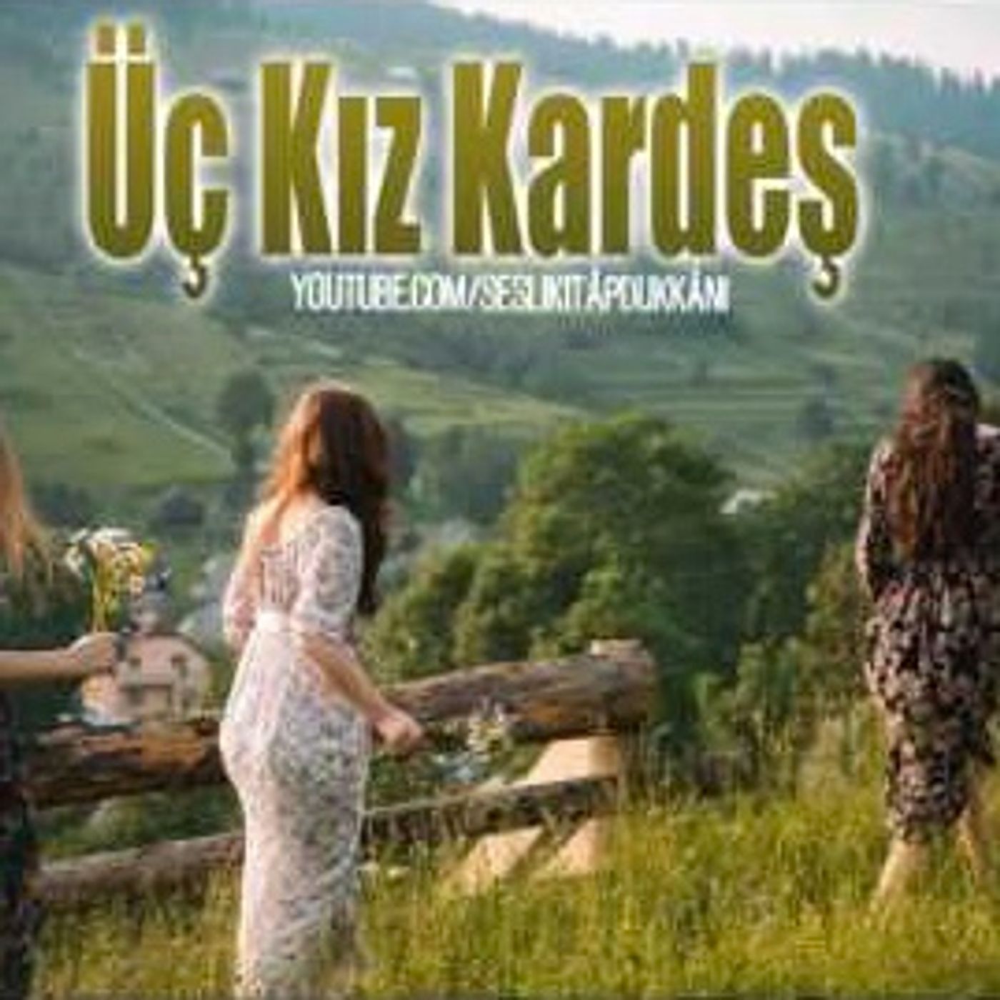 Radyo Tiyatrosu - Üç Kız Kardeş