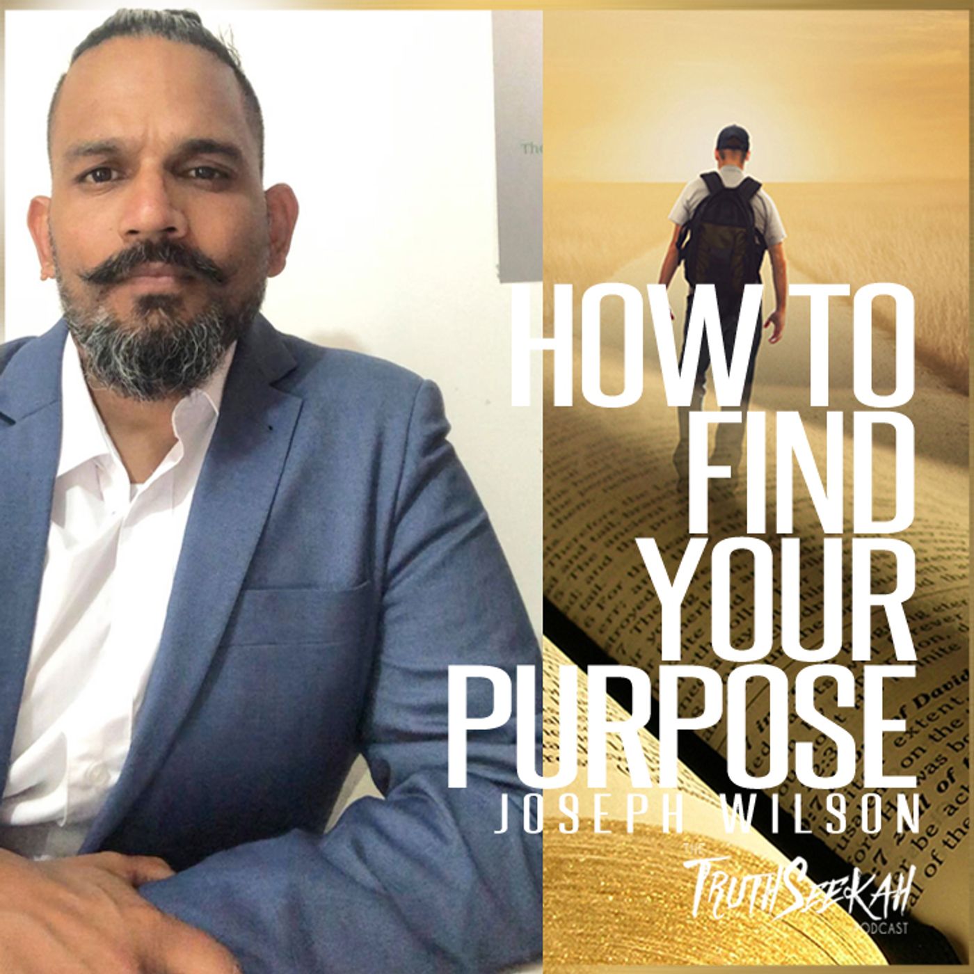 How To Find Your Purpose | Joseph Wilson