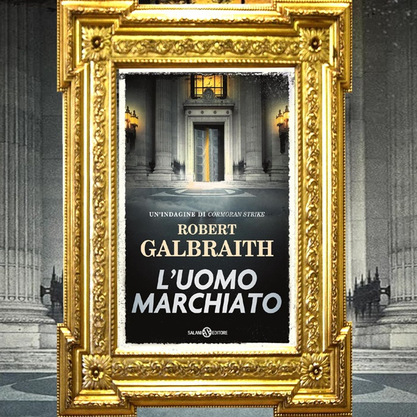 Robert Galbraith: "L'uomo marchiato"