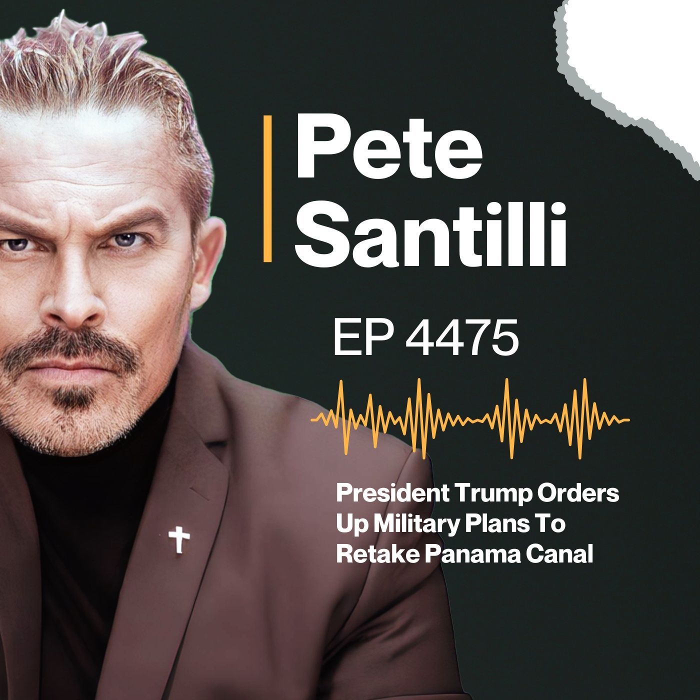 President Trump Orders Up Military Plans To Retake Panama Canal [EP 4475-8AM-hr 1] episode artwork