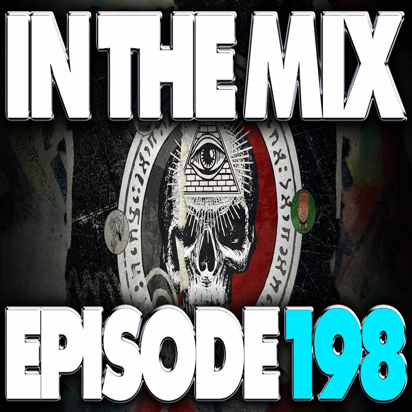 IN THE MIX - EPISODE 198 - POP CULTURE TALK WITH THE ILLUMINATI episode artwork