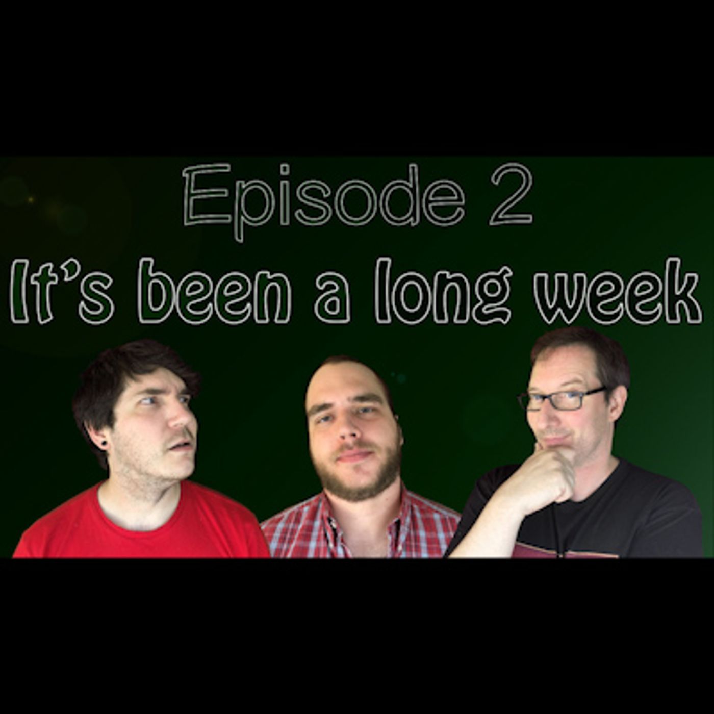 #2: A Very Long Week episode artwork