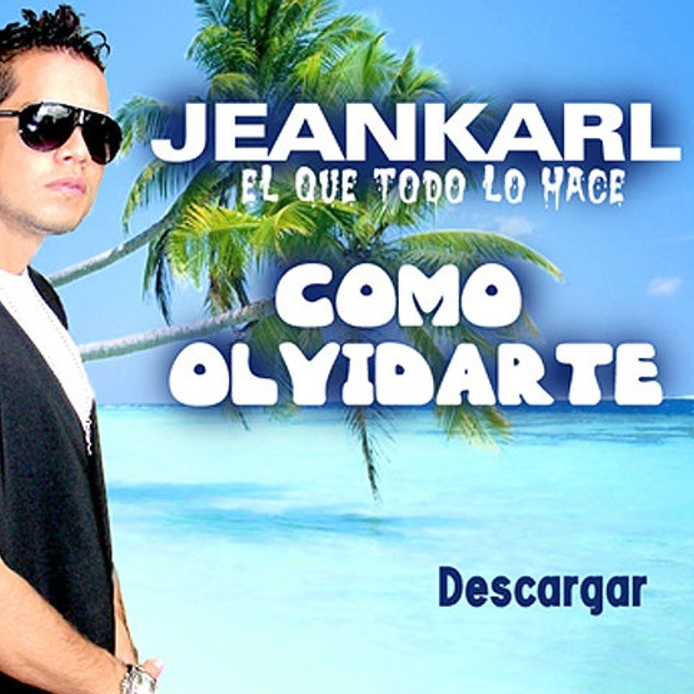 Jeankarl - Como Olvidarte