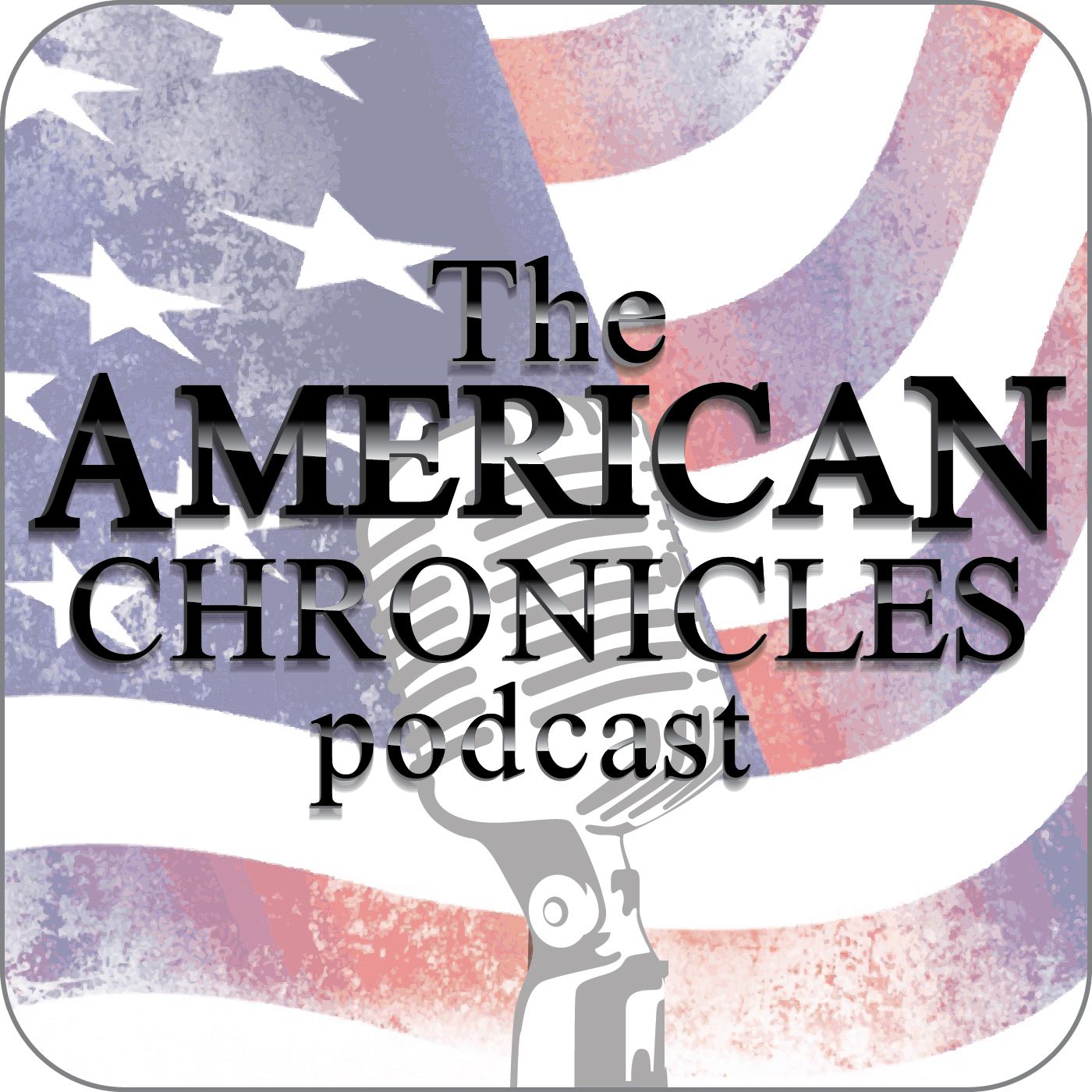 The American Chronicles Podcast