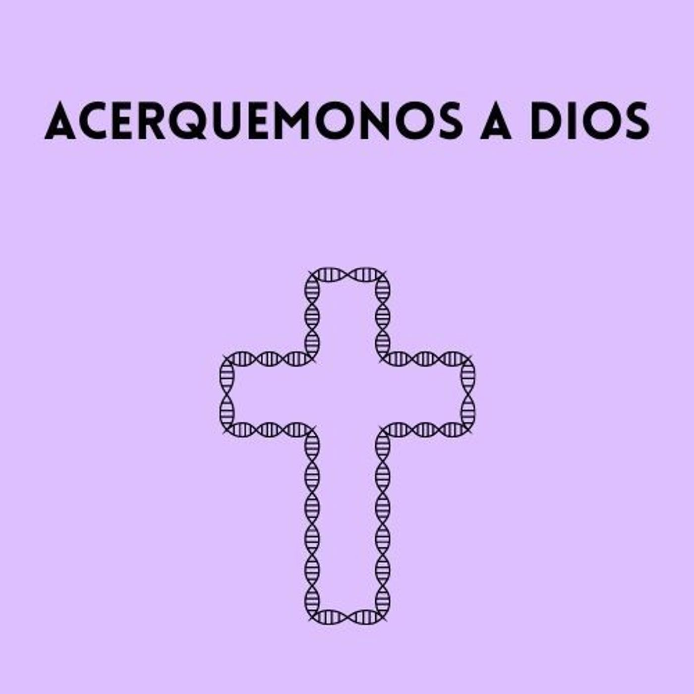 Acerquemonos a Dios
