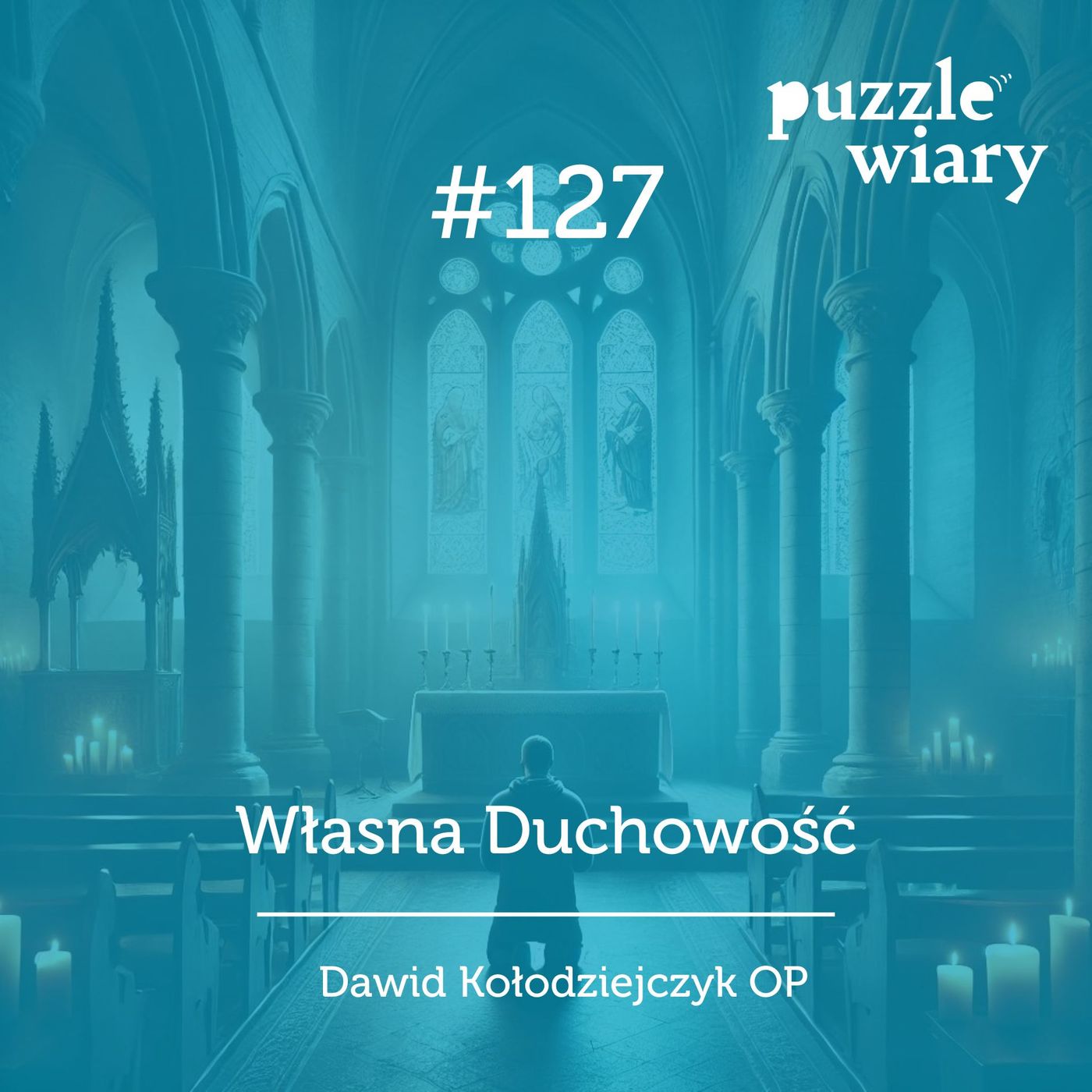 127: Własna Duchowość