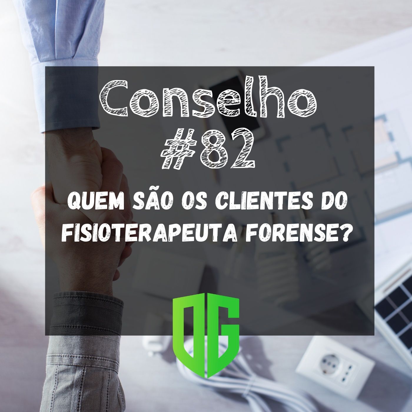 Conselho #82 - Quem são os clientes do Fisioterapeuta Forense? episode artwork