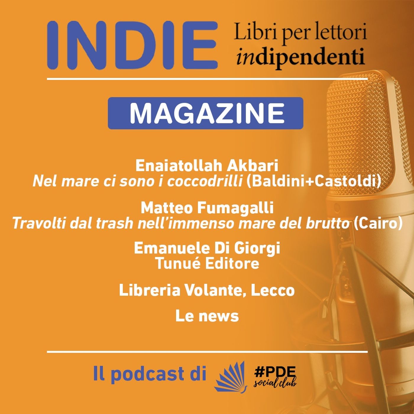 INDIE Magazine N°1 - Incontro con gli autori Enaiatollah Akbari e Matteo Fumagalli. Emanuele Di Giorgi (Tunué). episode artwork